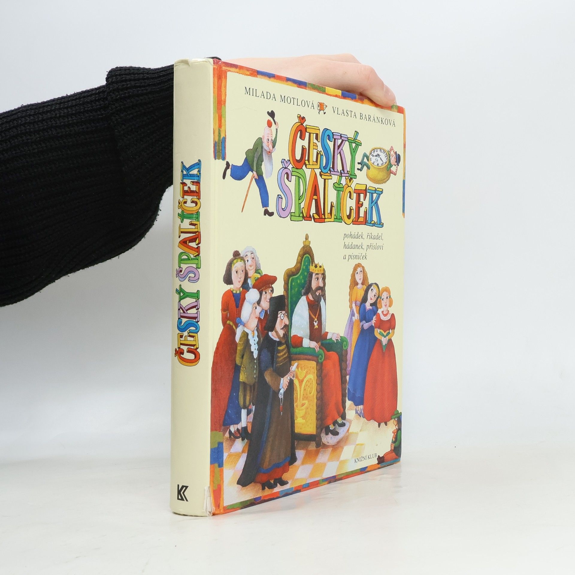 Milada Motlová Český špalíček pohádek, říkadel, hádanek, přísloví a písniček
