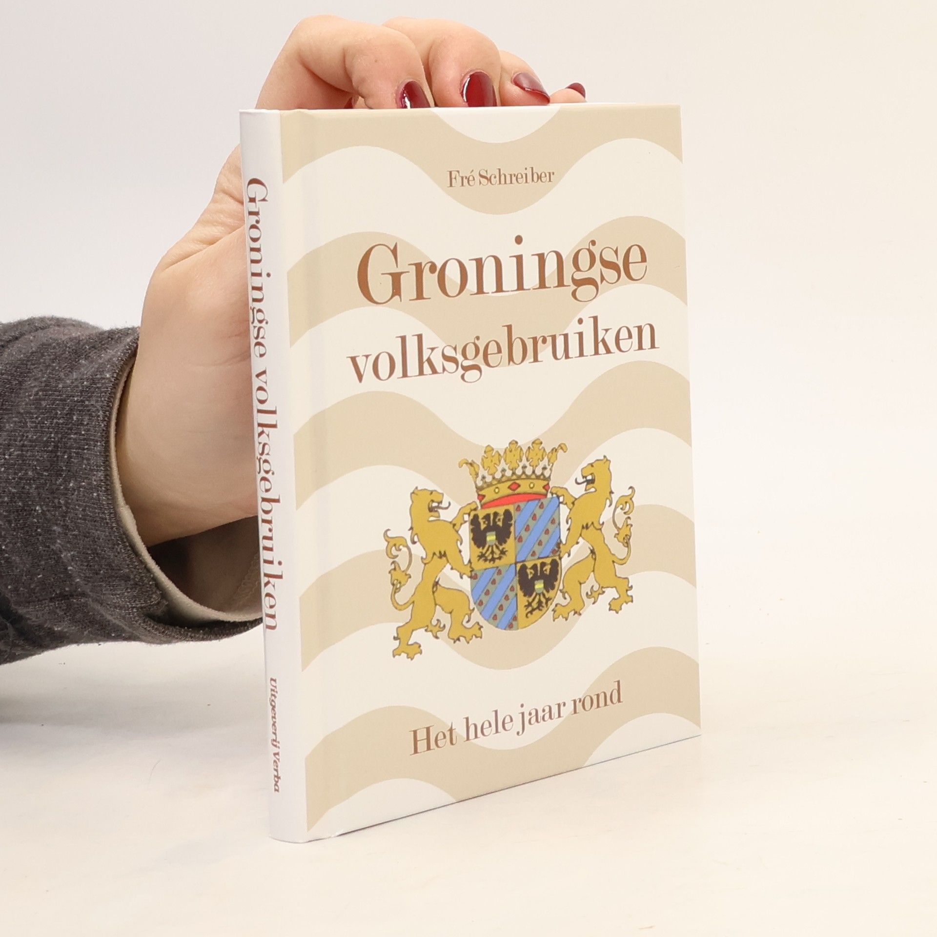 Fré Schreiber Groningse volksgebruiken het hele jaar rond / druk 1