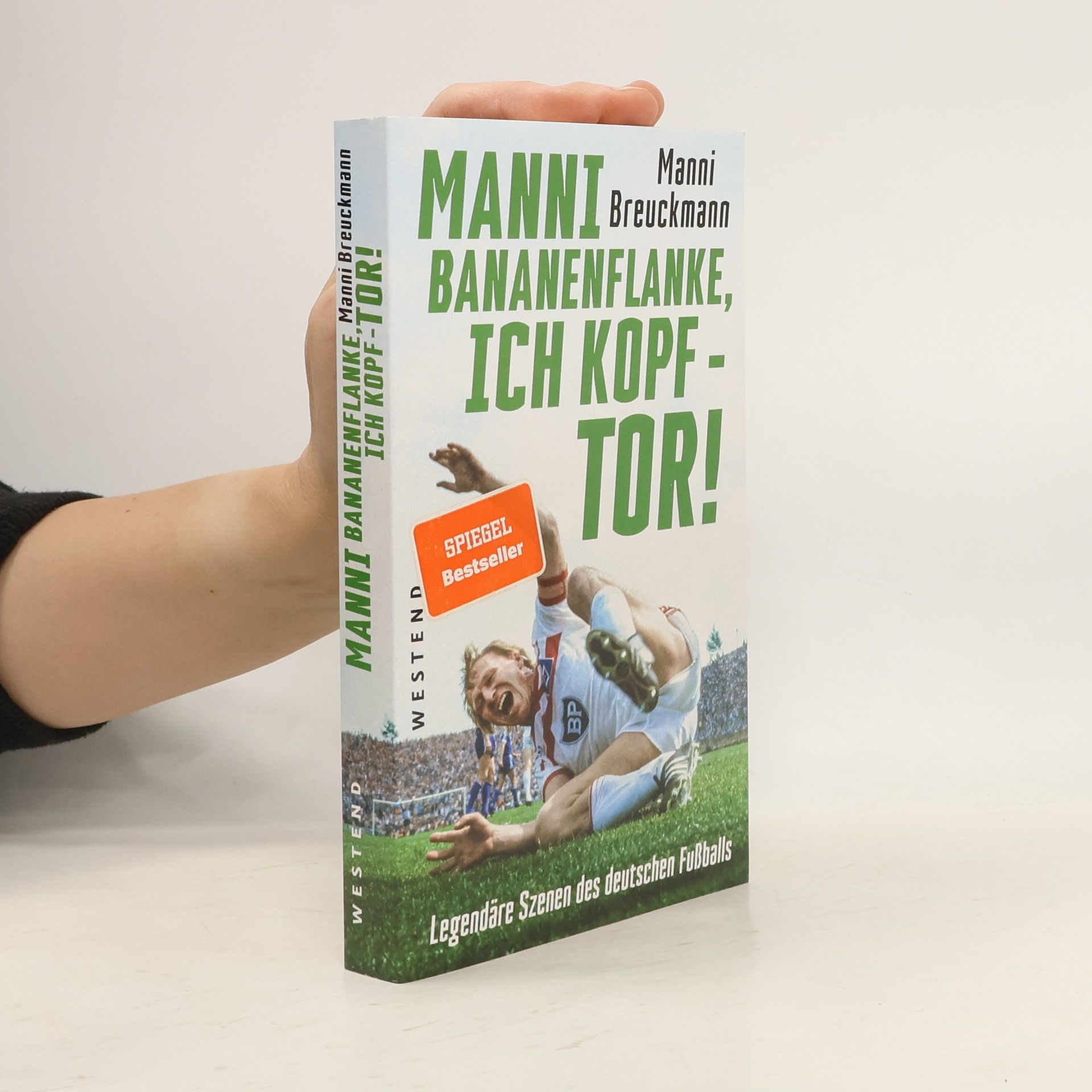 Manni Breuckmann \"Manni Bananenflanke, ich Kopf - Tor!\"