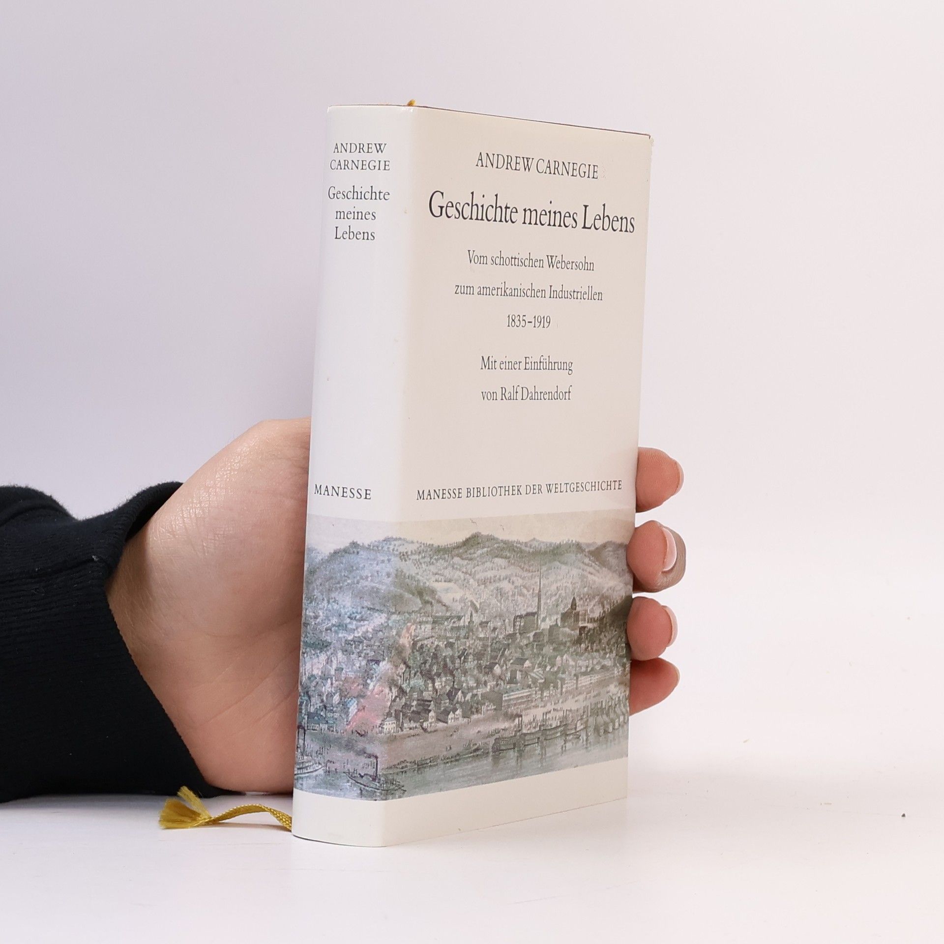 Andrew Carnegie Geschichte meines Lebens