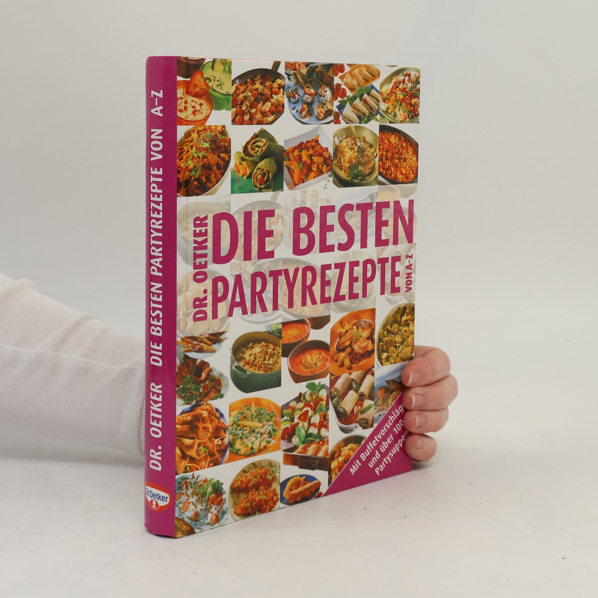 Jasmin Gromzik Dr. Oetker - die besten Partyrezepte von A - Z