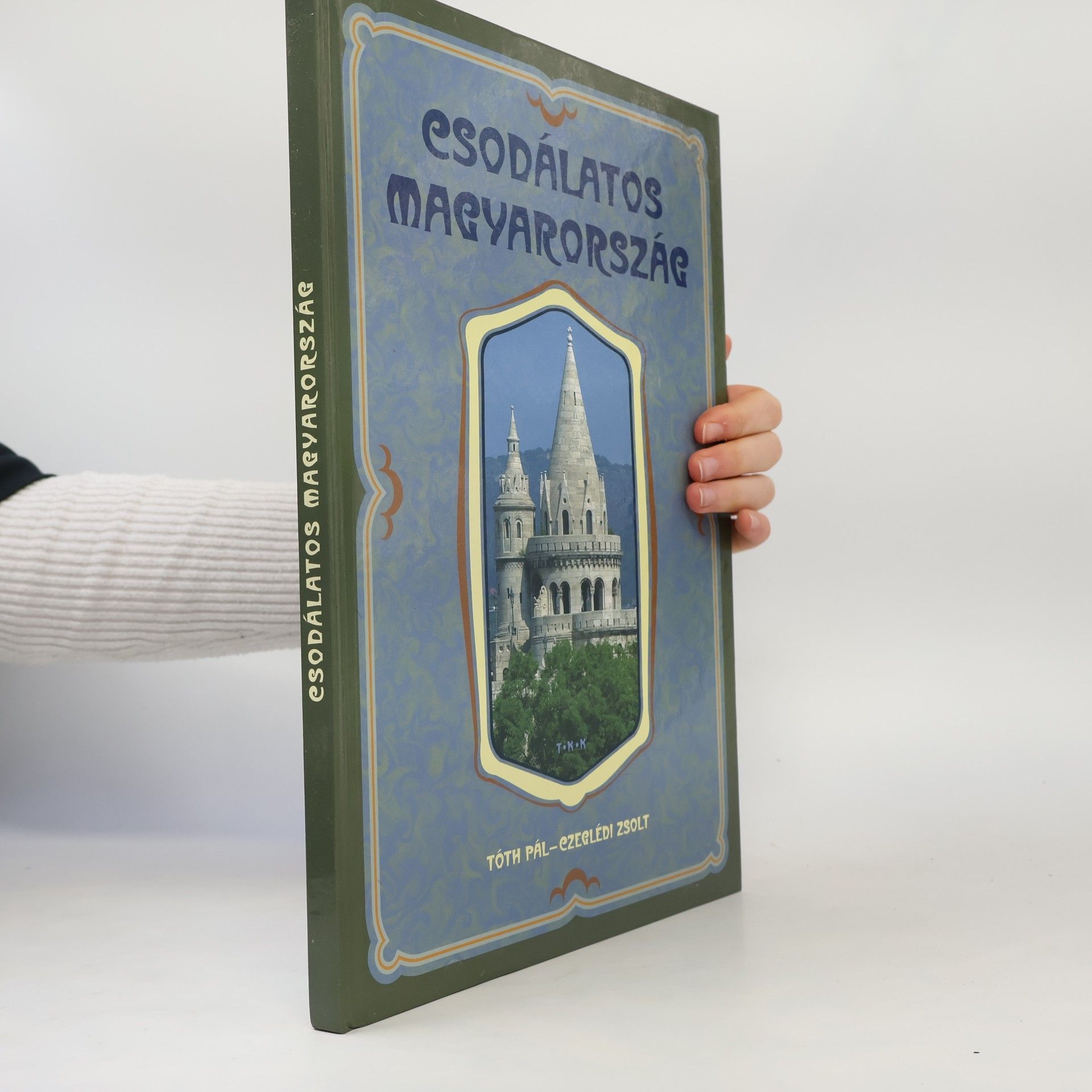 Pál Tóth Csodálatos Magyarország