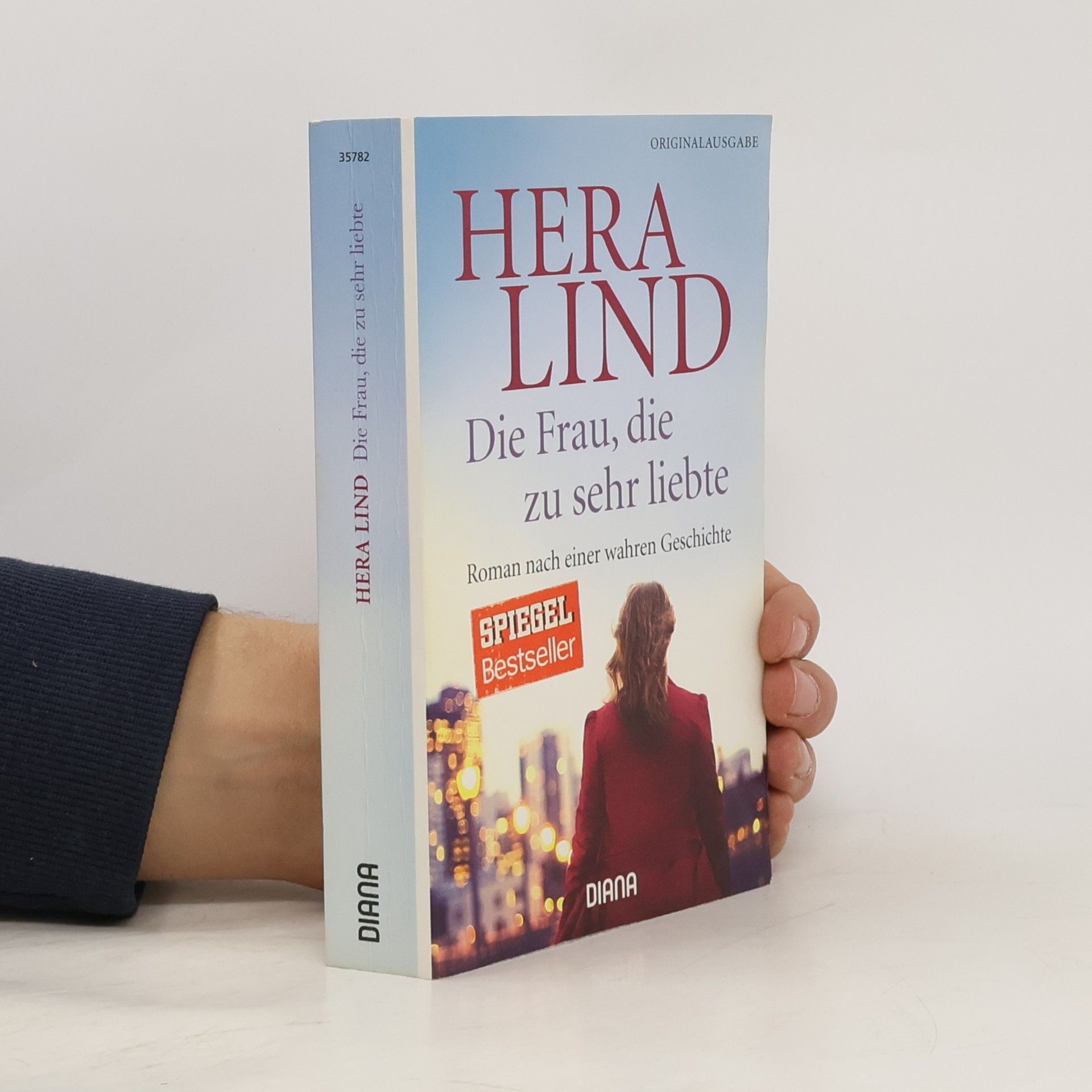 Hera Lind Die Frau, die zu sehr liebte