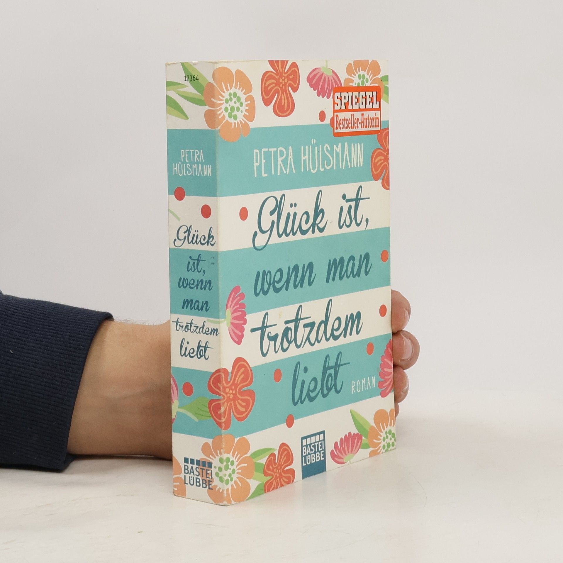 Petra Hülsmann Glück ist, wenn man trotzdem liebt