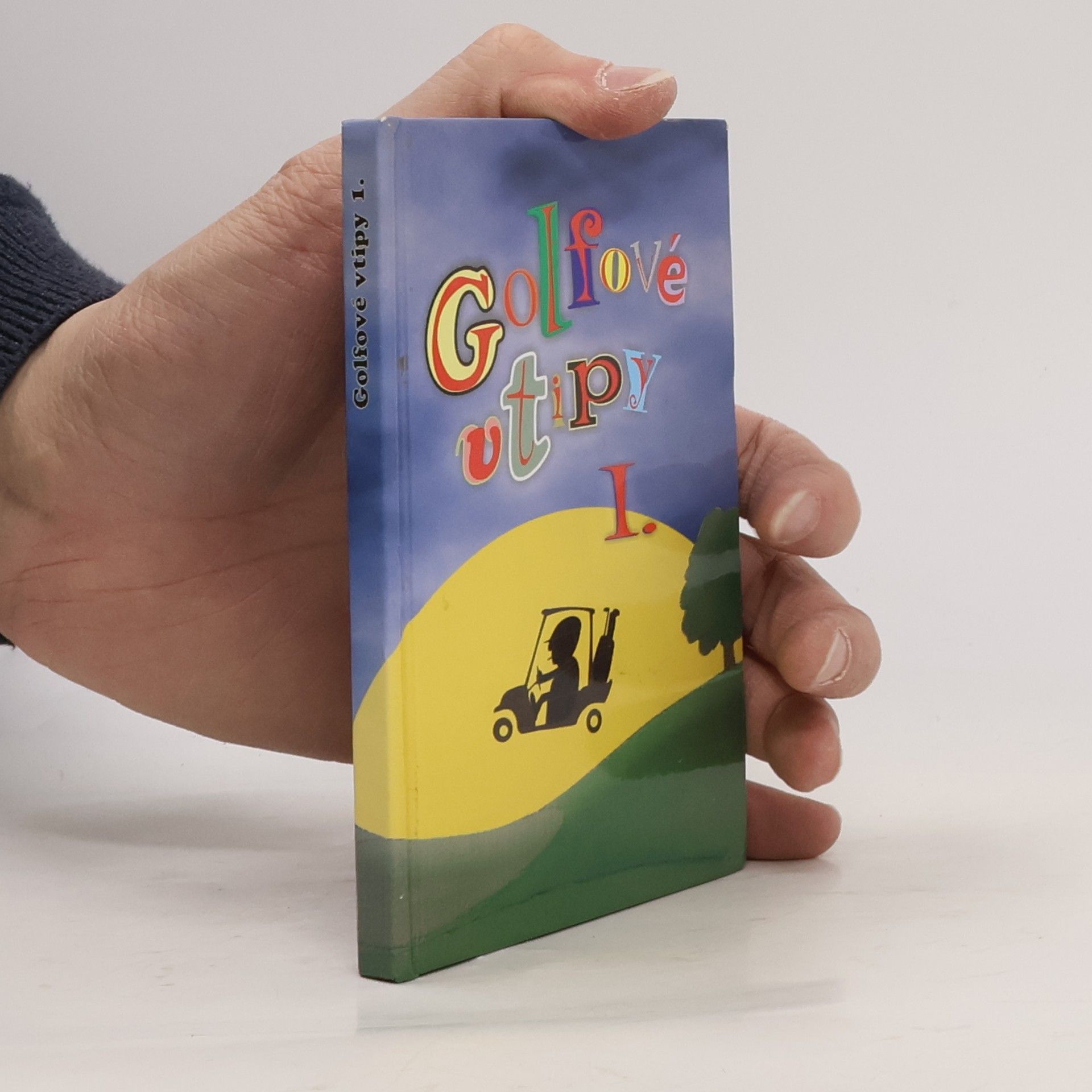 Kolektiv autorů Golfové vtipy I.