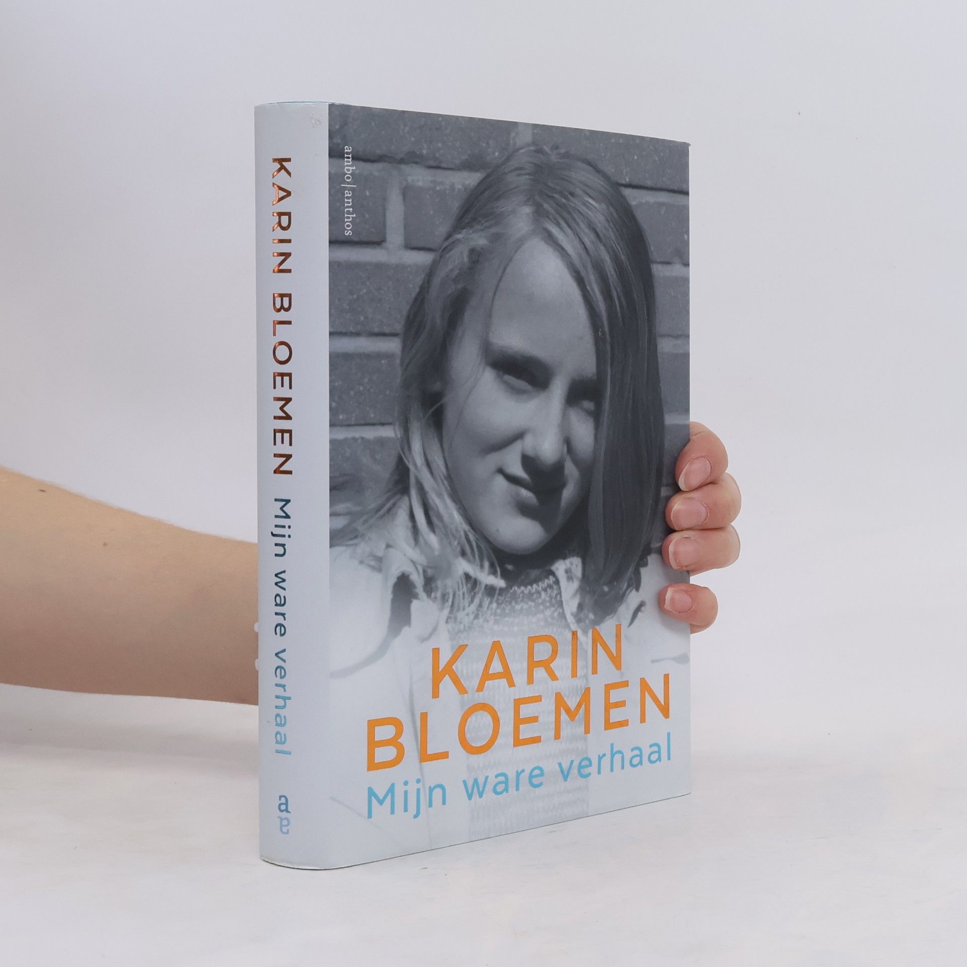 Karin Bloemen Mijn ware verhaal