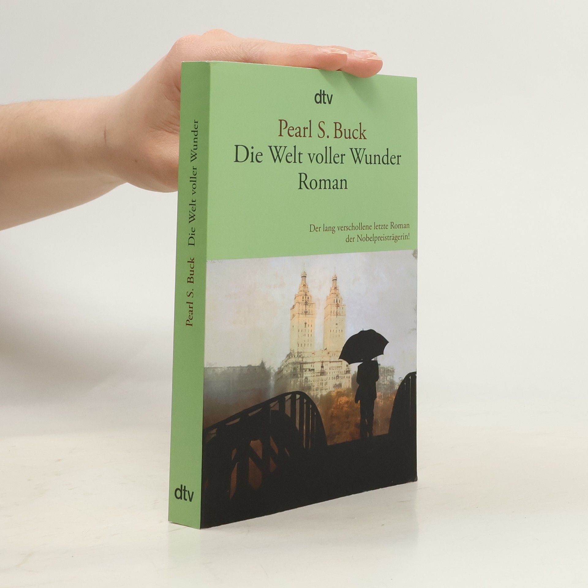 Pearl S. Buck Die Welt voller Wunder