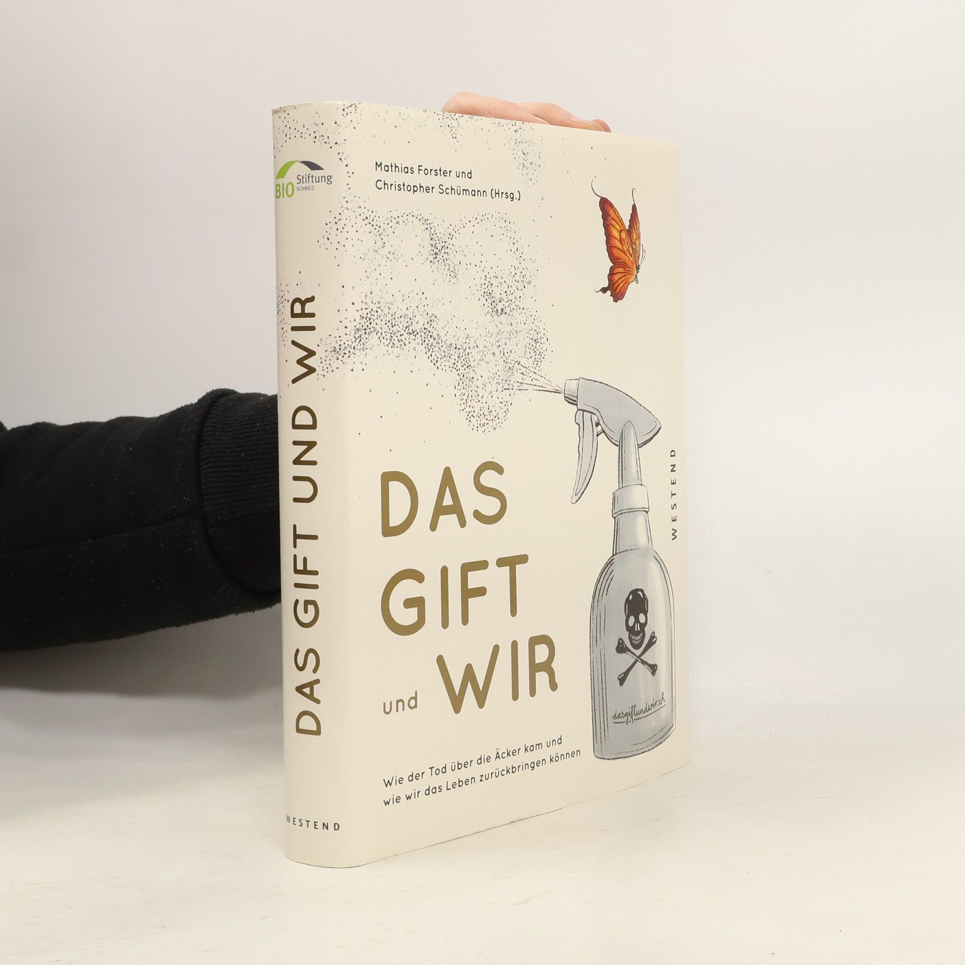 Mathias Forster Das Gift und wir