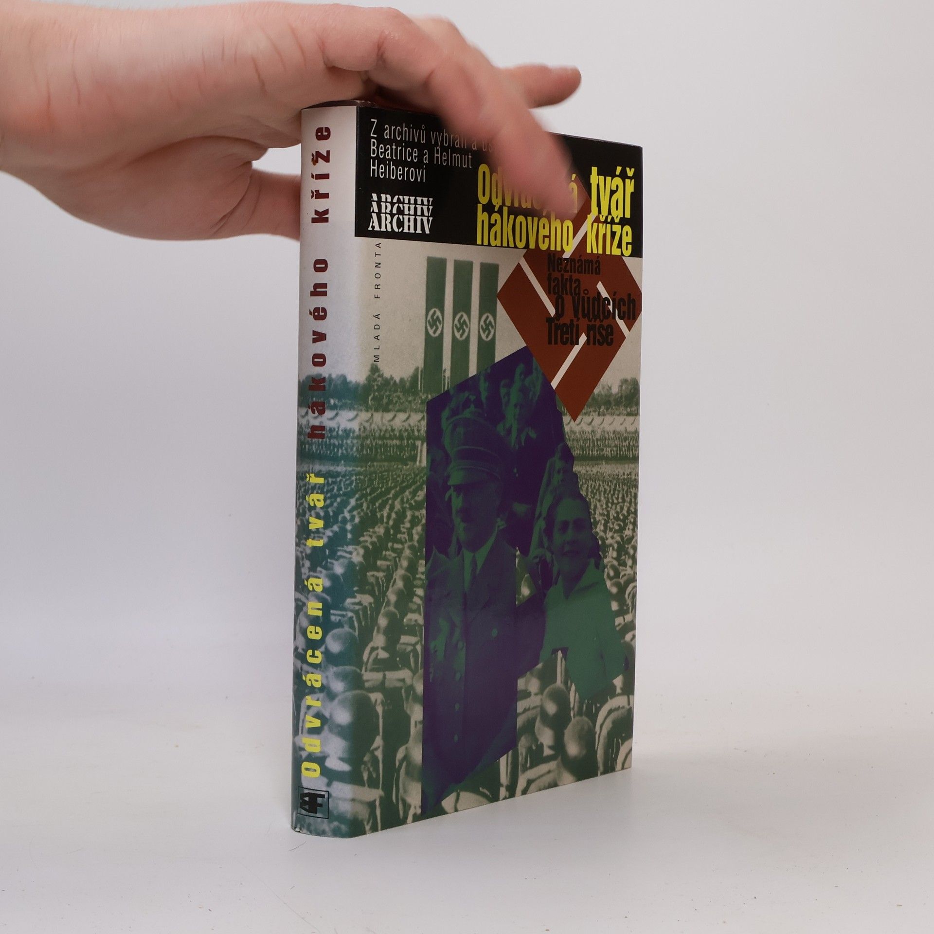 Jaroslav Hulák Odvrácená tvář hákového kříže. Neznámá fakta o vůdcích třetí říše