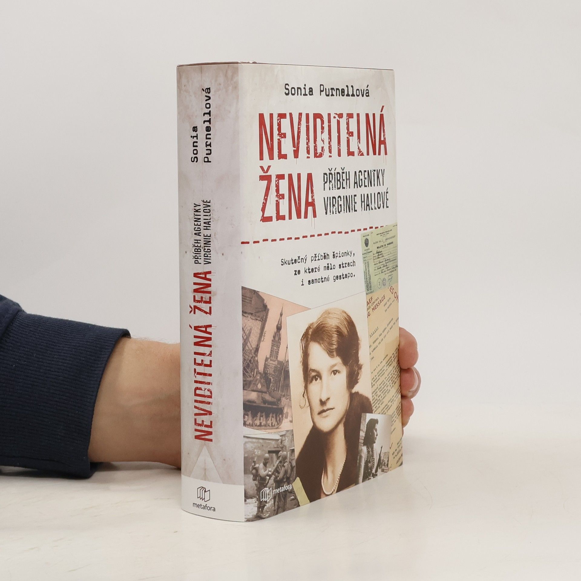 Sonia Purnell Neviditelná žena: Příběh agentky Virginie Hallové