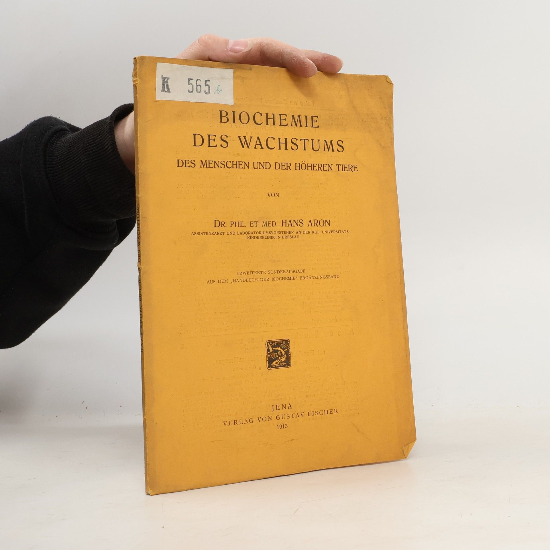 Hans Aron Biochemie des Wachstums des Menschen und der höheren Tiere