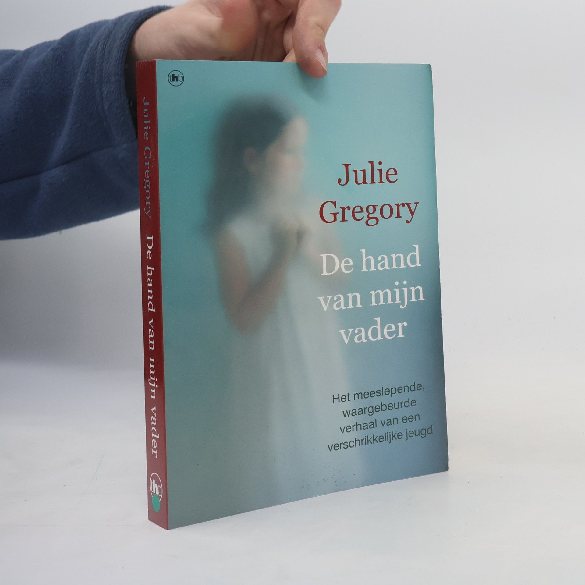 Julia Gregory De hand van mijn vader