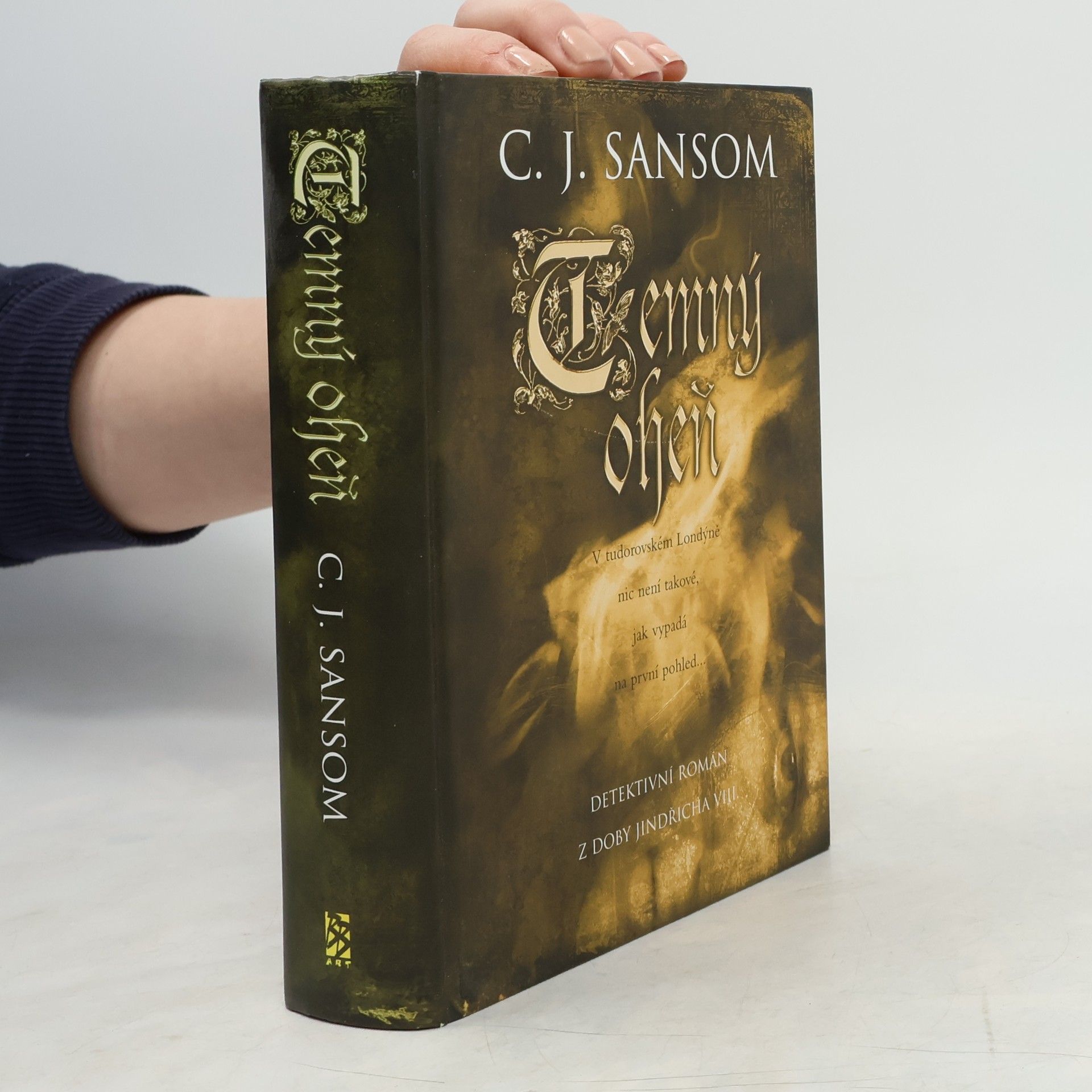 C. J. Sansom Temný oheň : detektivní román z doby Jindřicha VIII.