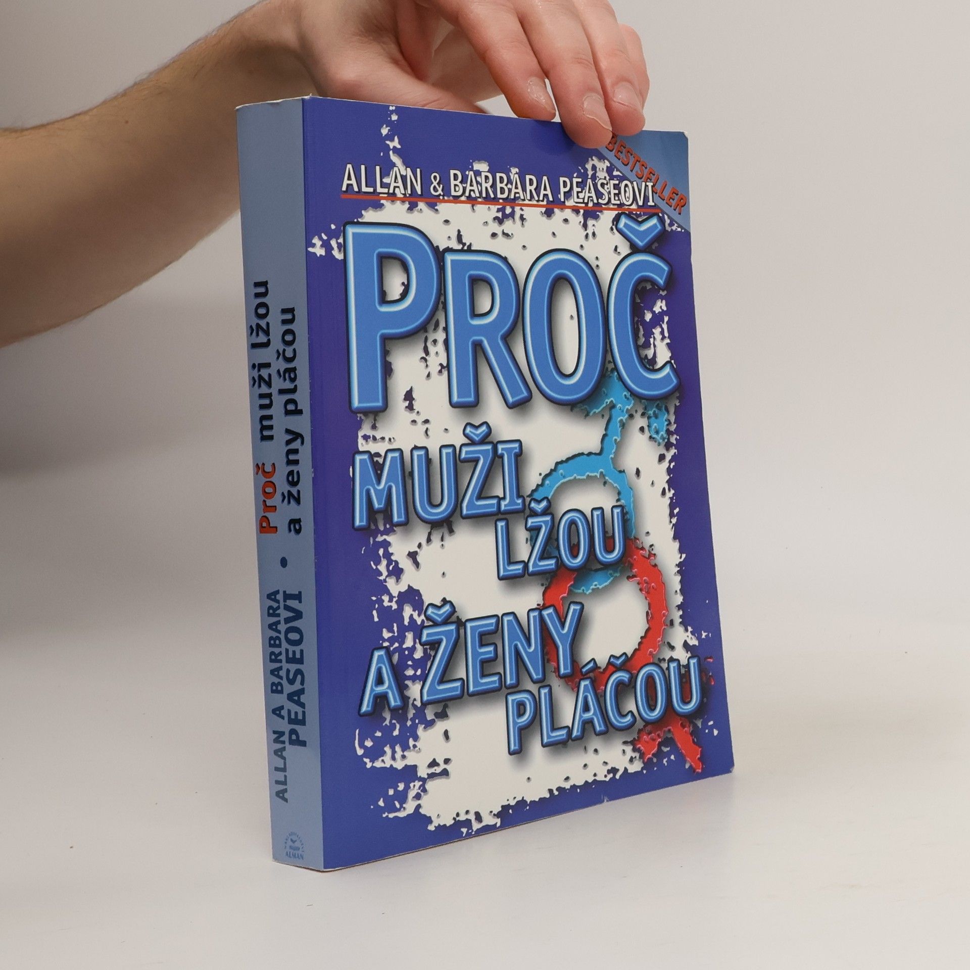 Allan Pease Proč muži lžou a ženy pláčou