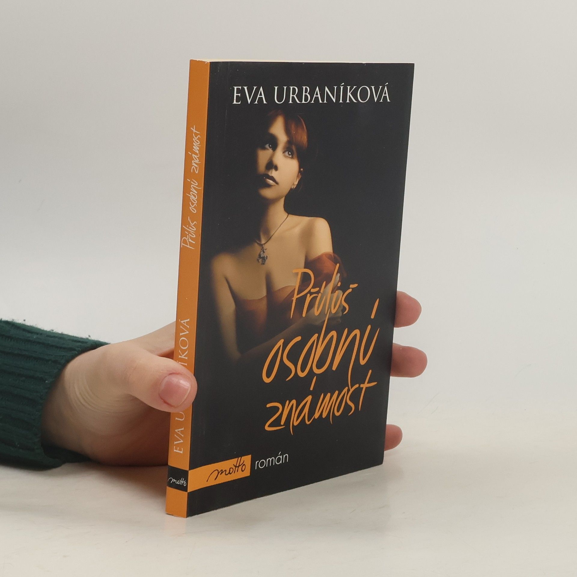 Eva Urbaníková Příliš osobní známost