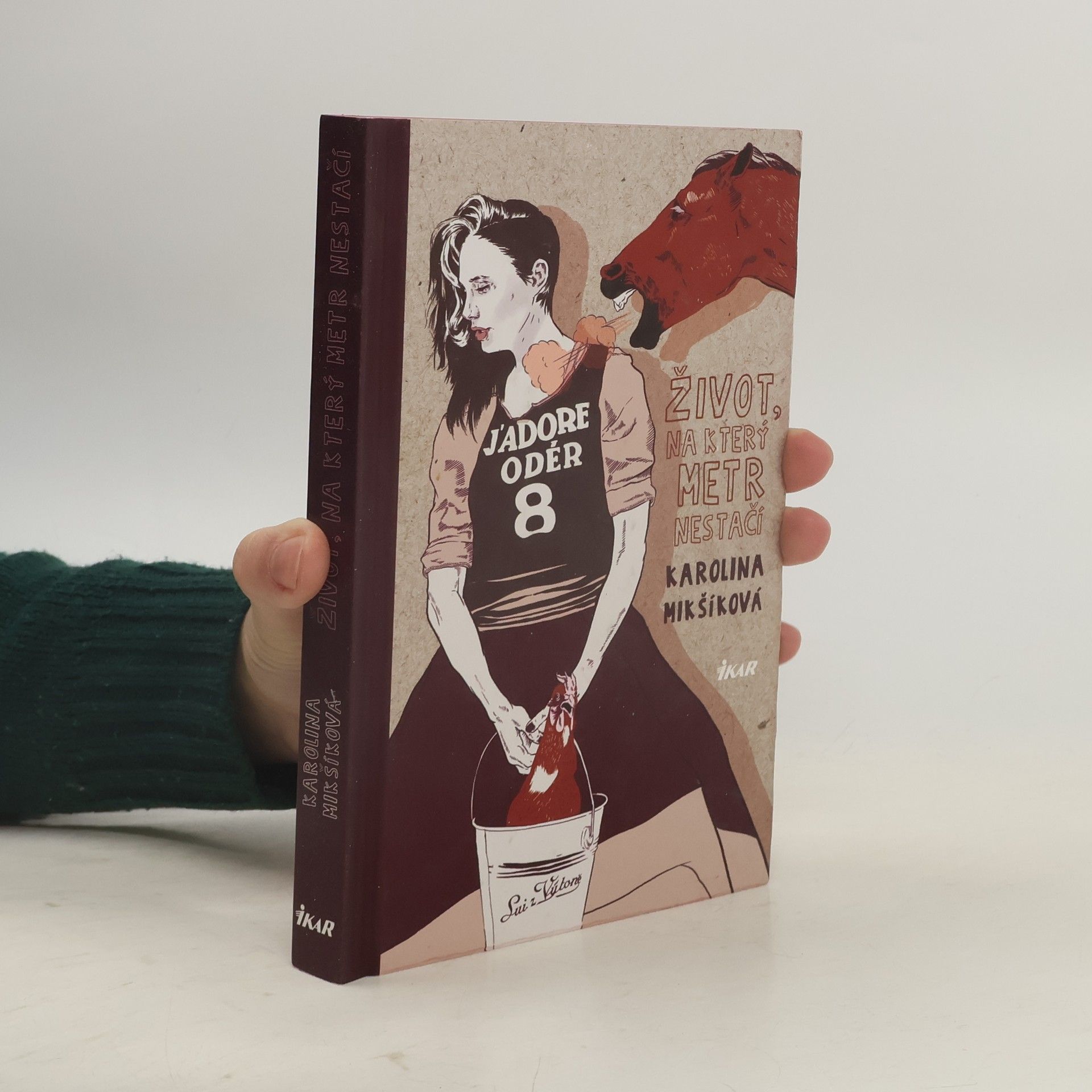 Karolina Mikšíková Život, na který metr nestačí