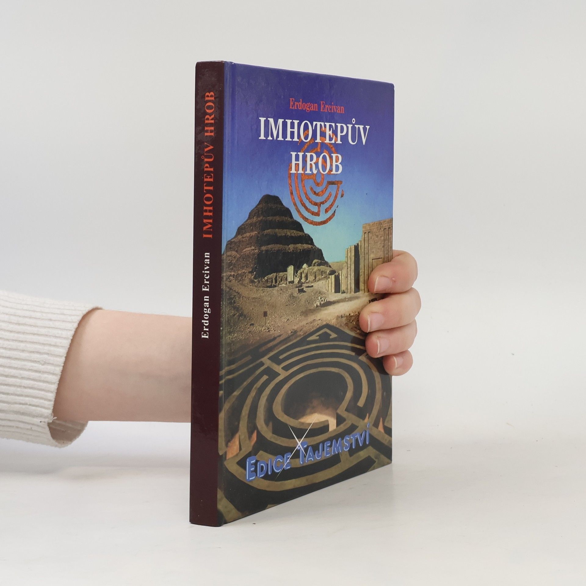 Erdogan Ercivan Imhotepův hrob