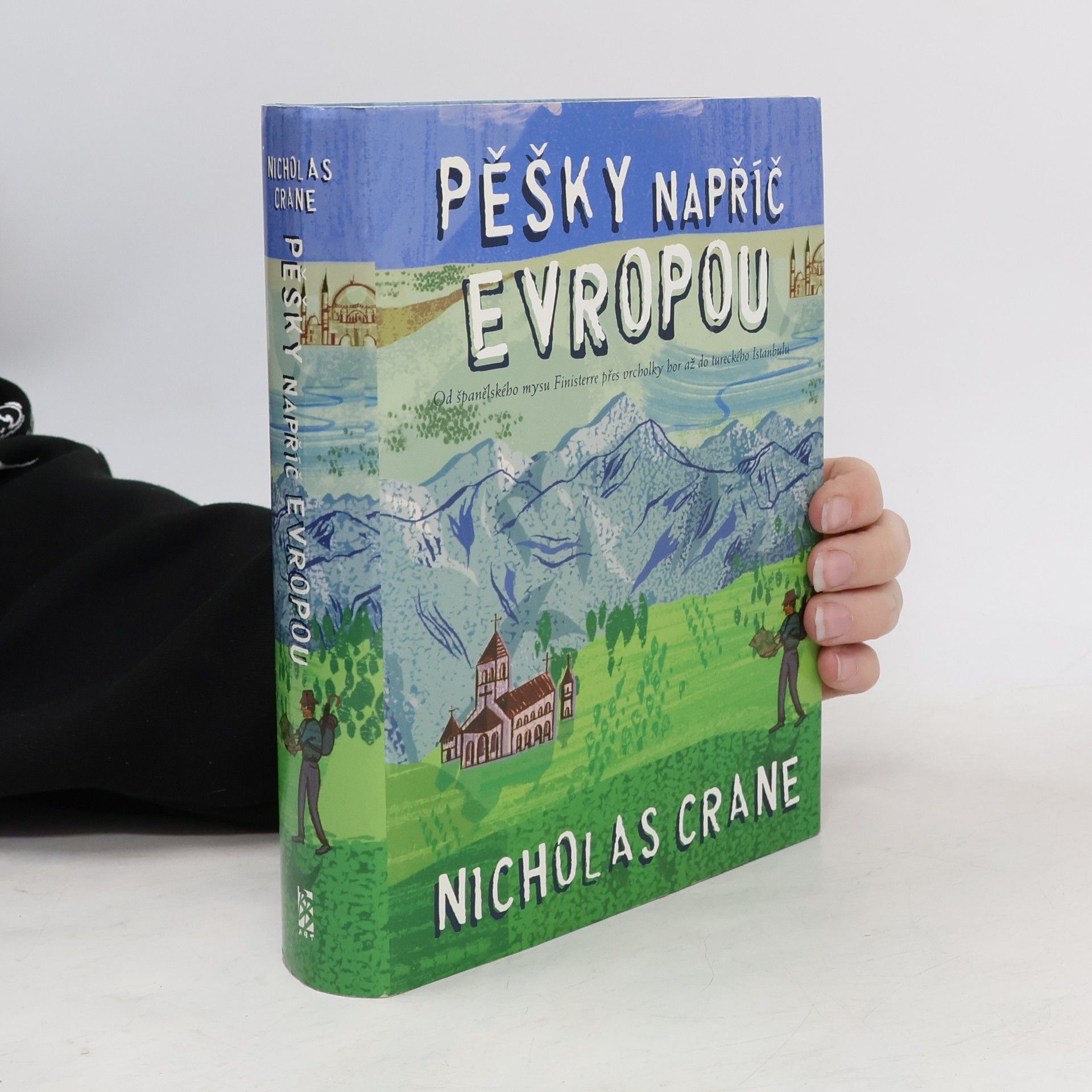 Blažena Kukulišová Pěšky napříč Evropou: Od španělského mysu Finisterre přes vrcholky hor až do tureckého Istanbulu