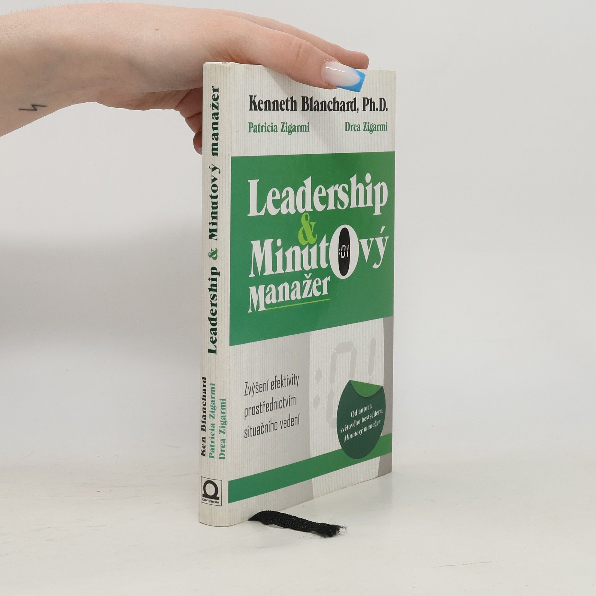 Kenneth Hartley Blanchard Leadership & minutový manažer. Zvyšování efektivity prostřednictvím metody Situačního vedení