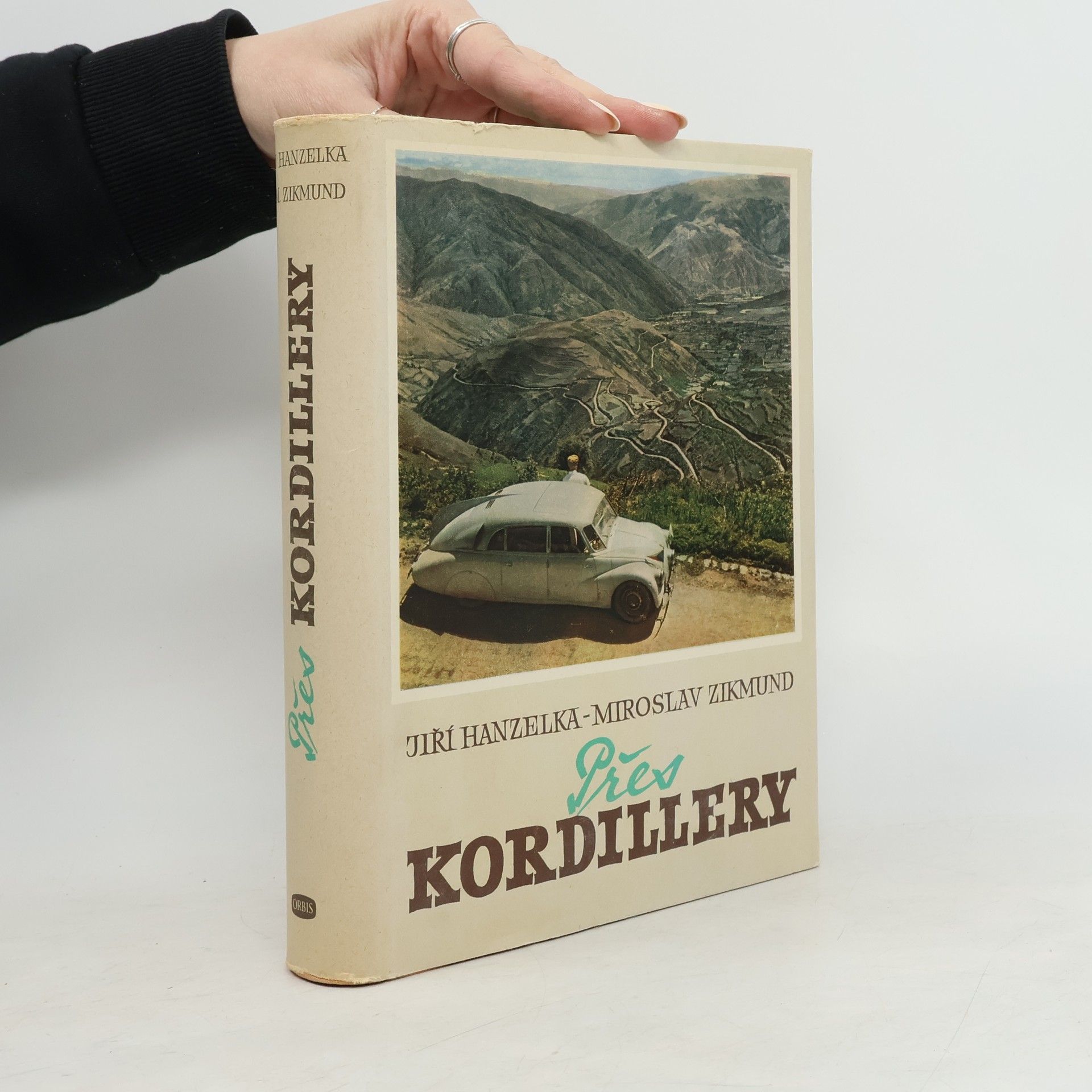 Jiří Hanzelka Přes Kordillery