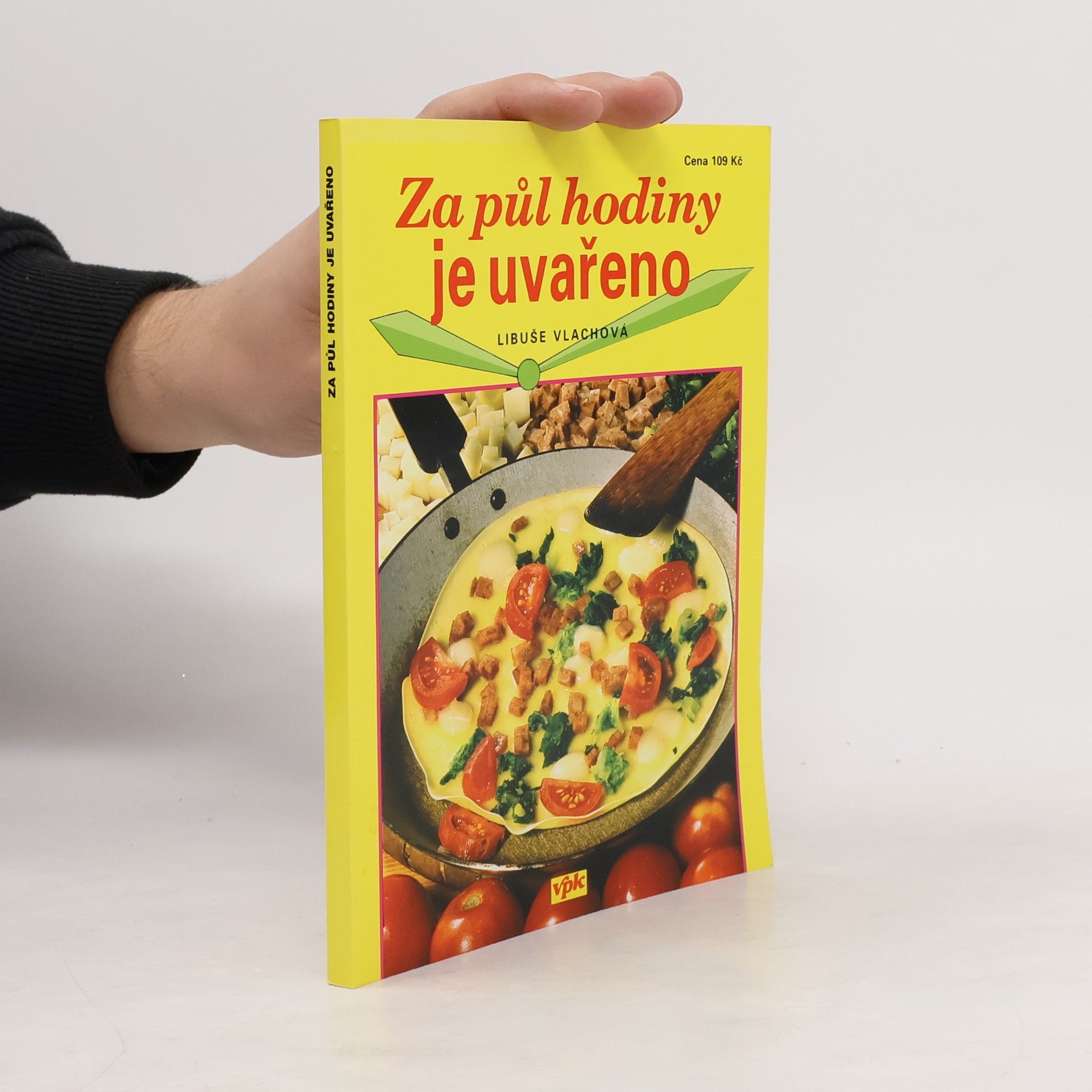 Libuše Vlachová Za půl hodiny je uvařeno