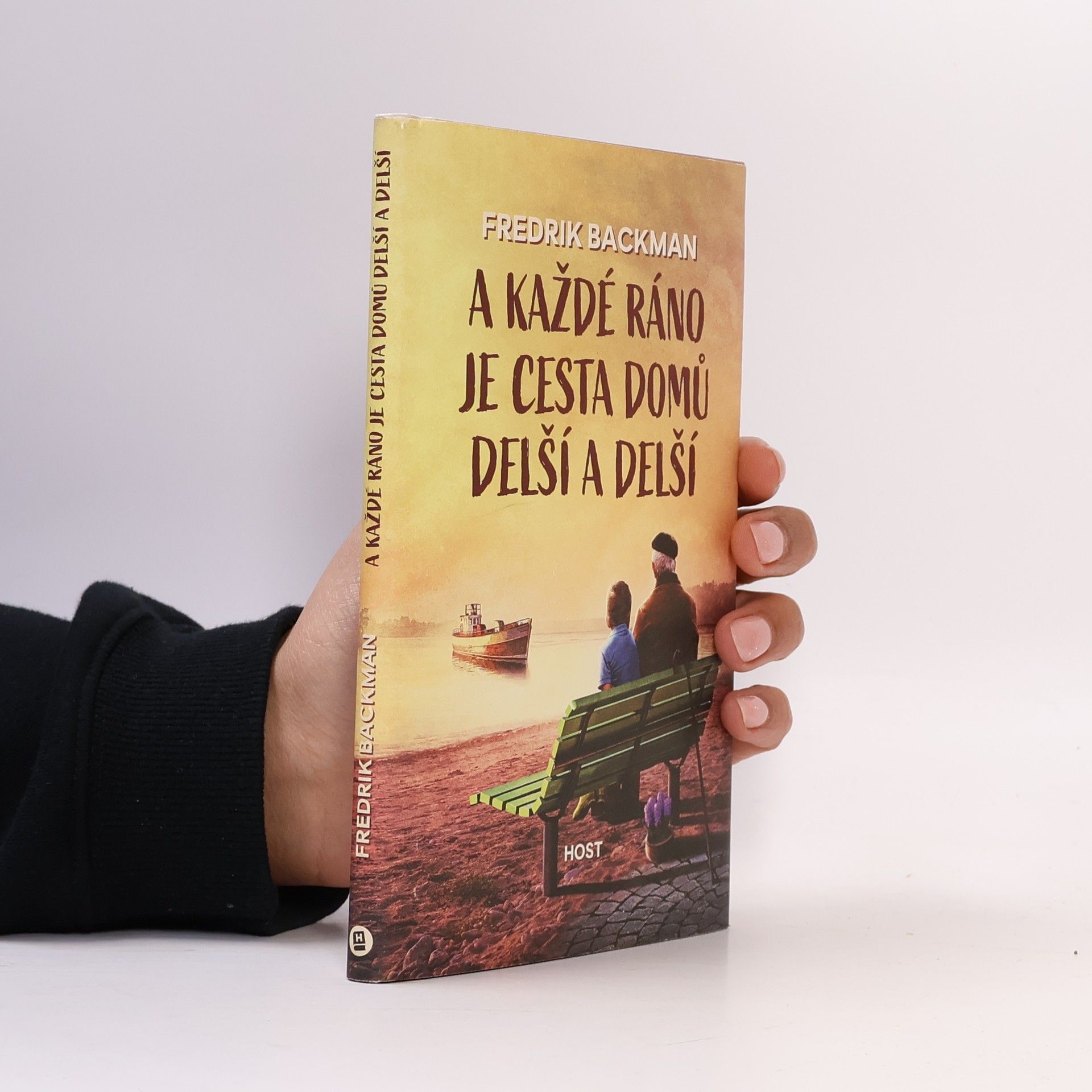 Fredrik Backman A každé ráno je cesta domů delší a delší