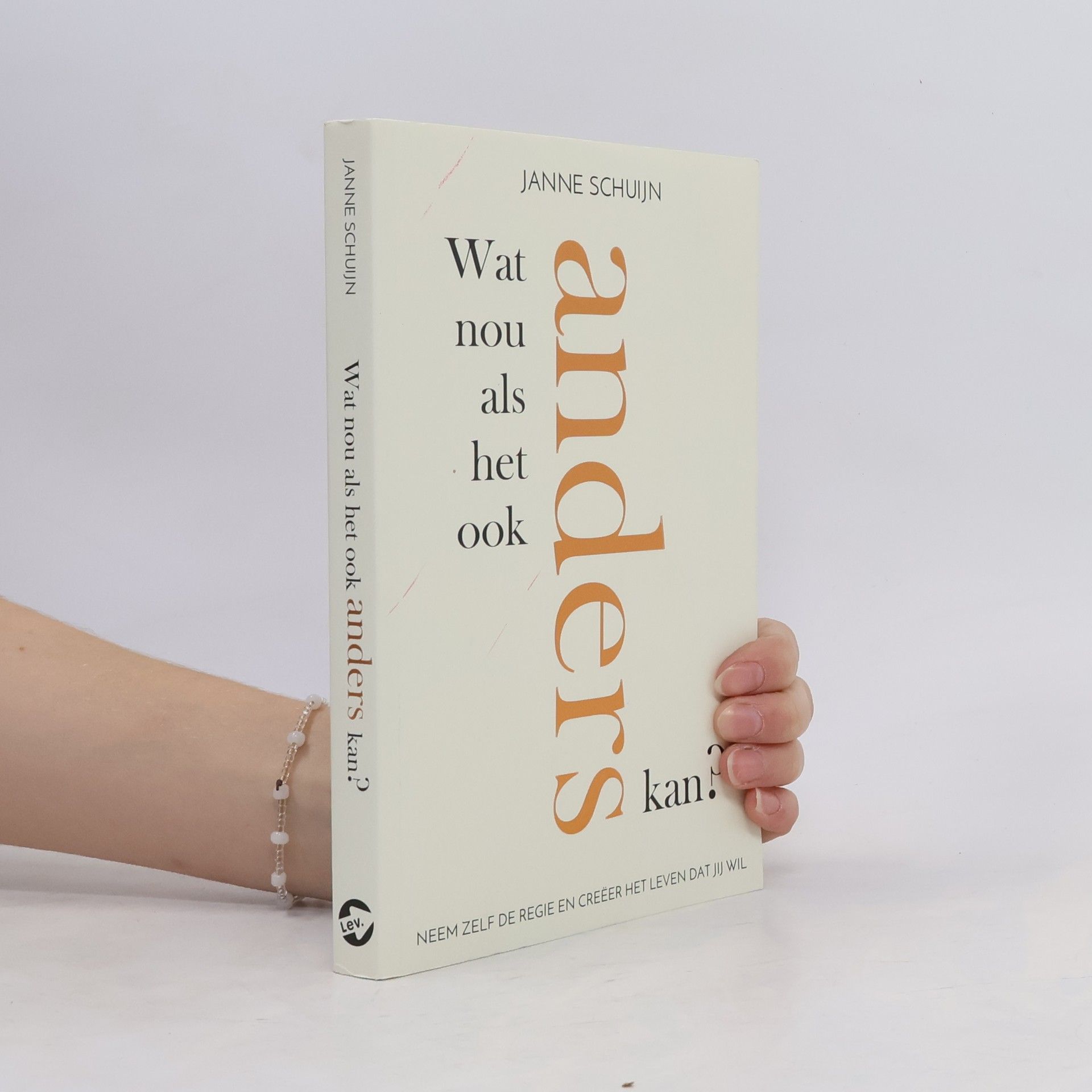 Janne Schuijn Wat nou als het ook anders kan?