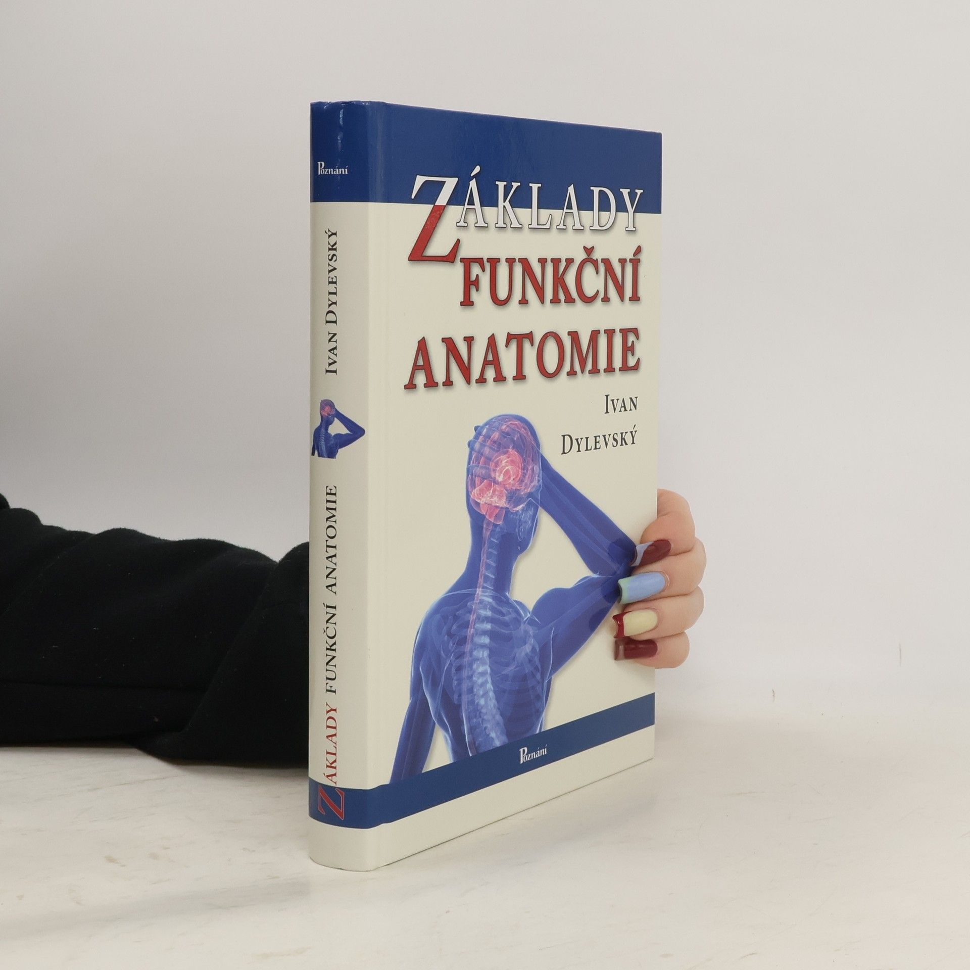 Ivan Dylevský Základy funkční anatomie