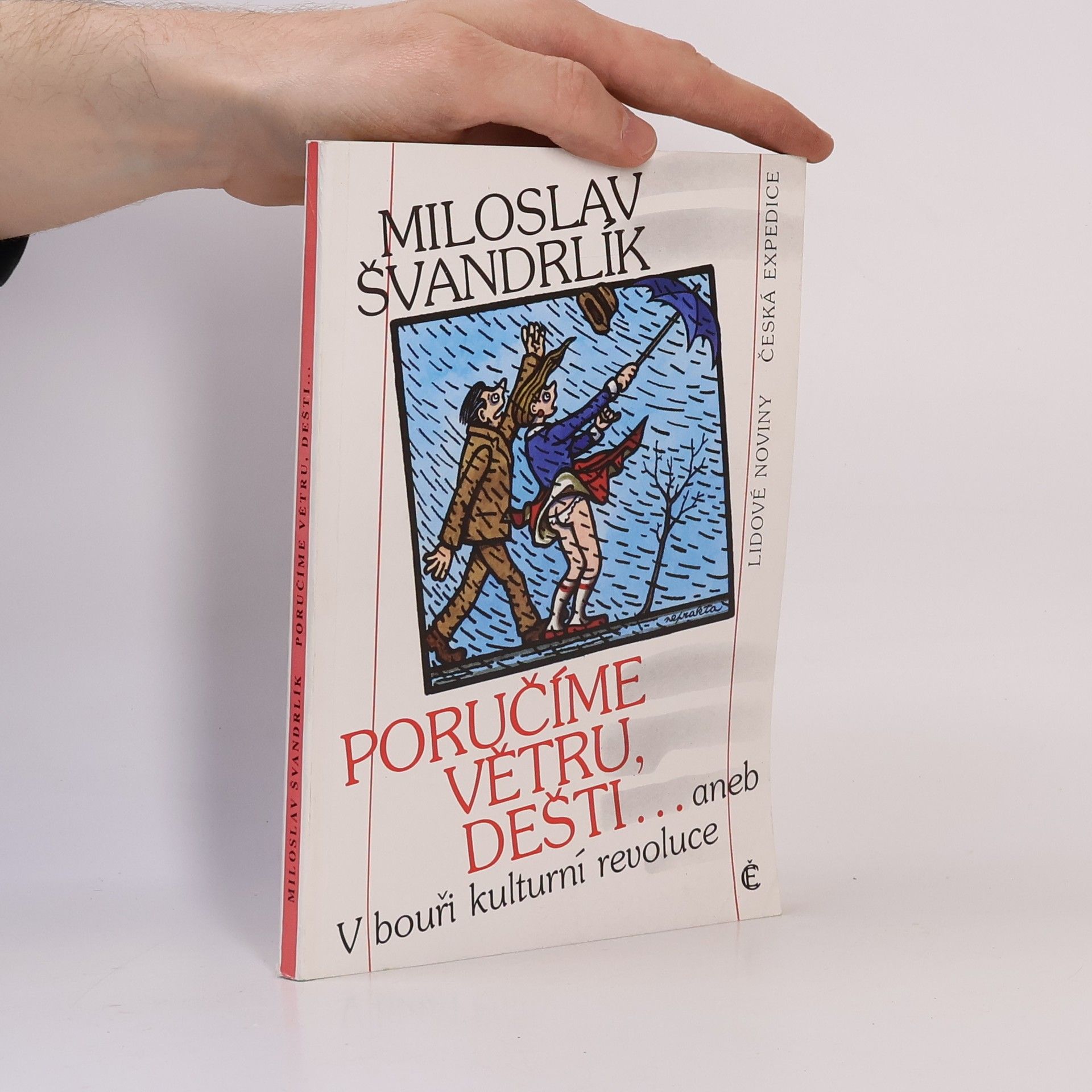 Jiří Winter Poručíme větru, dešti... aneb V bouři kulturní revoluce