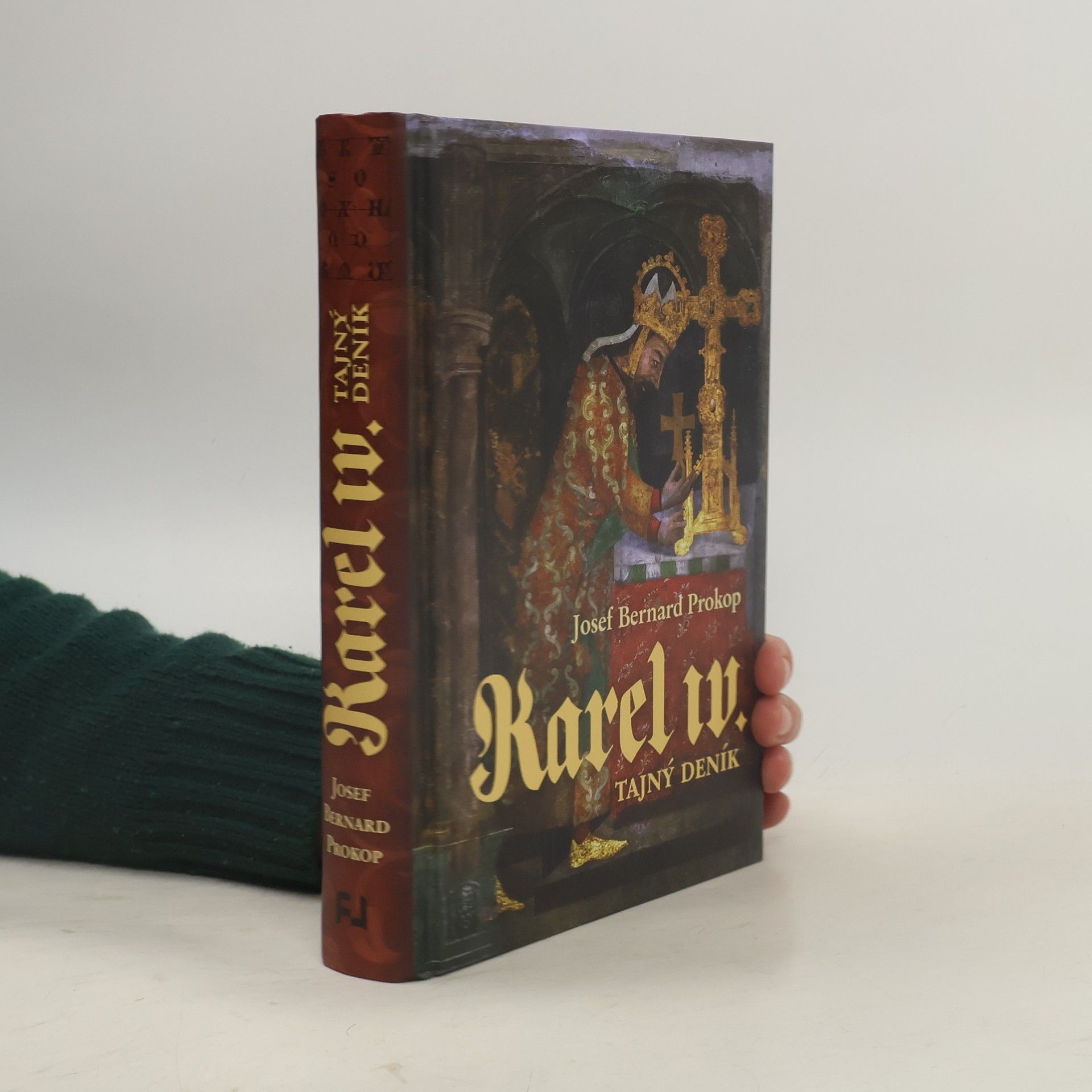 Josef Bernard Prokop Karel IV. Tajný deník