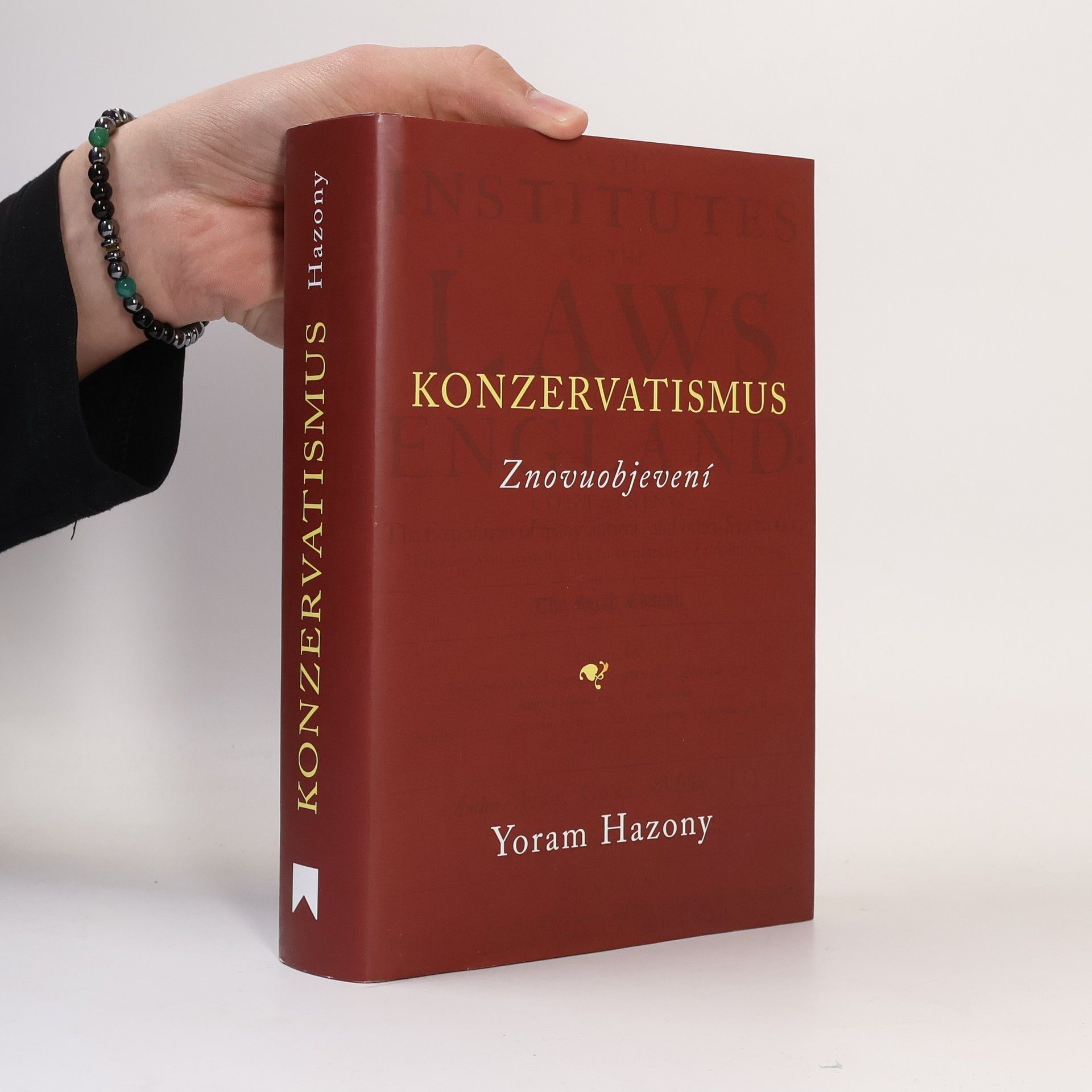 Yoram Hazony Konzervatismus: znovuobjevení