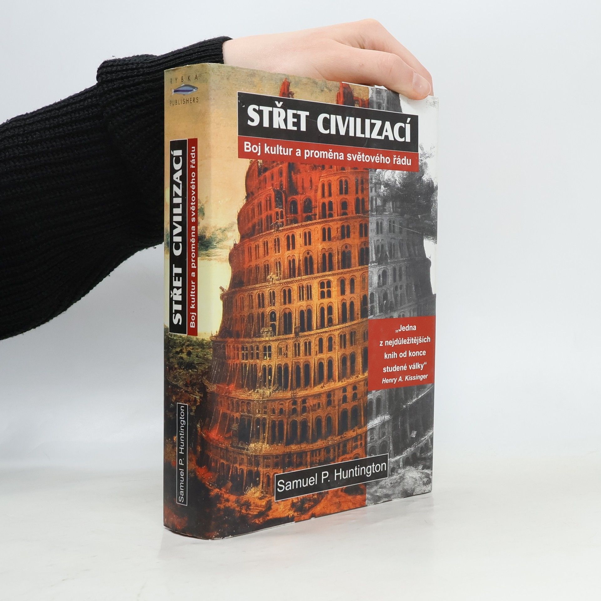 Samuel P. Huntington Střet civilizací