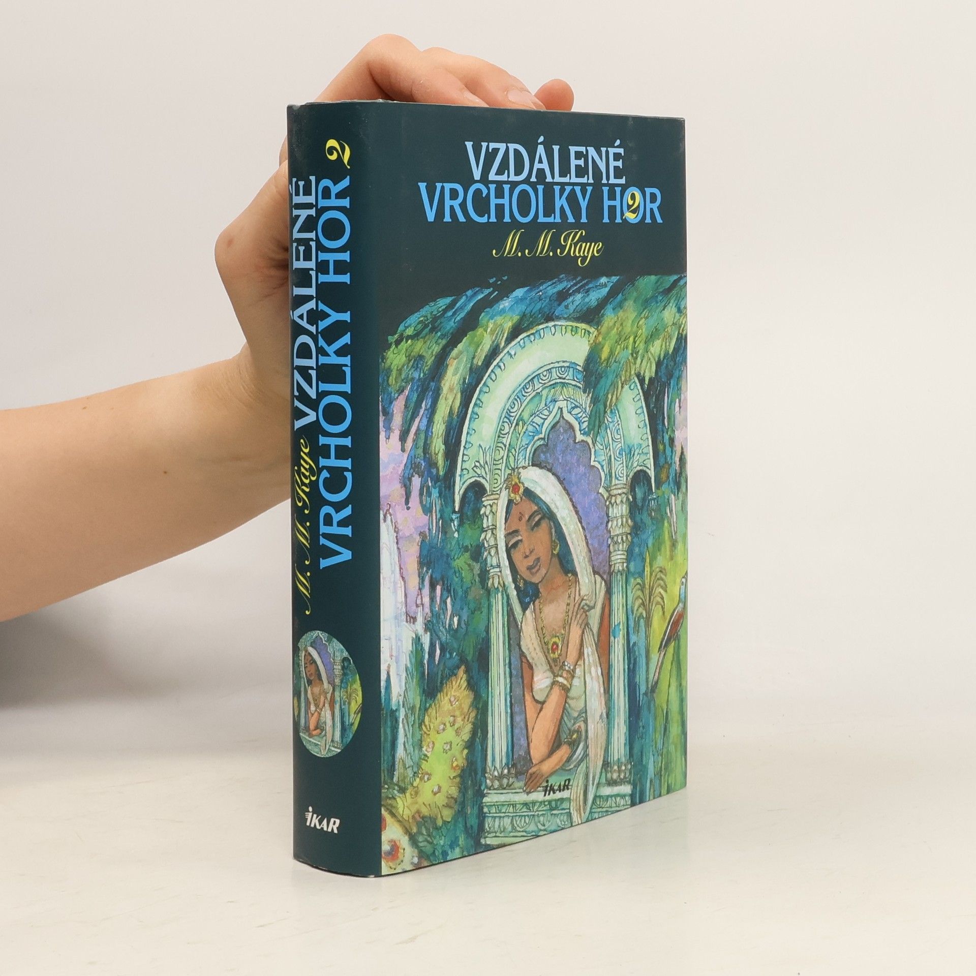 M. M. Kaye Vzdálené vrcholky hor 2. díl