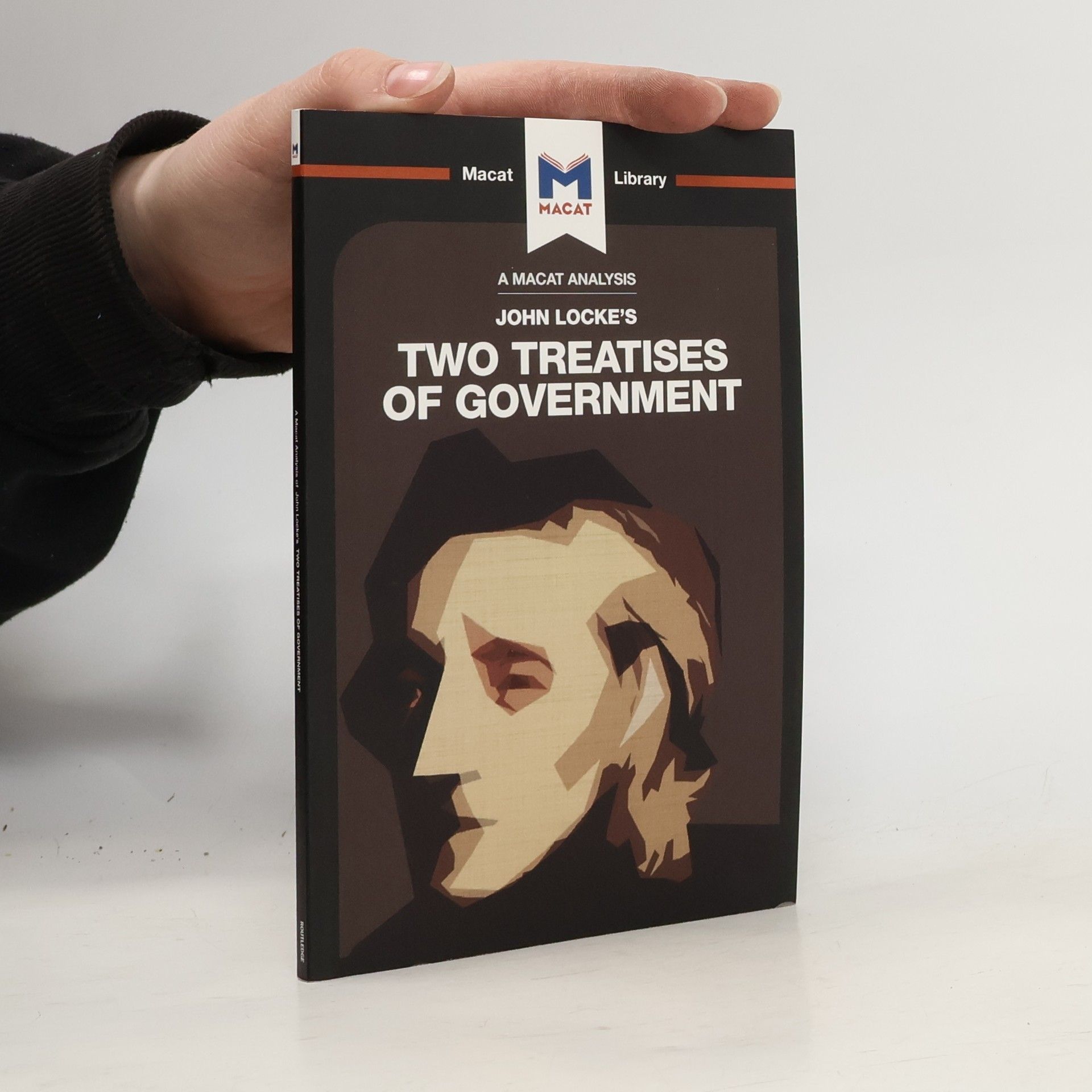 Jeremy Kleidosty Macat Library: An Analysis of John Locke's Two Treatises of Government