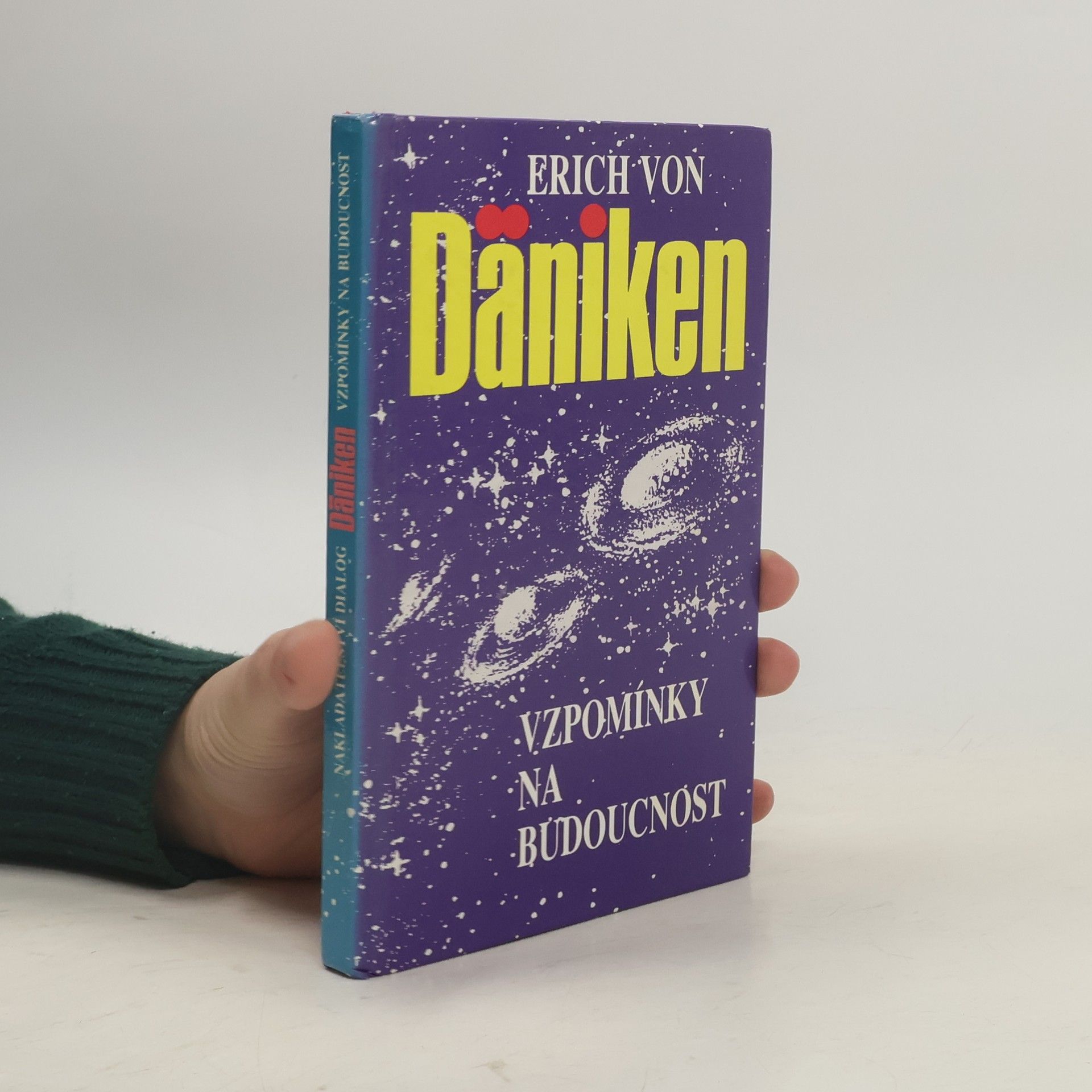 Erich von Däniken Vzpomínky na budoucnost