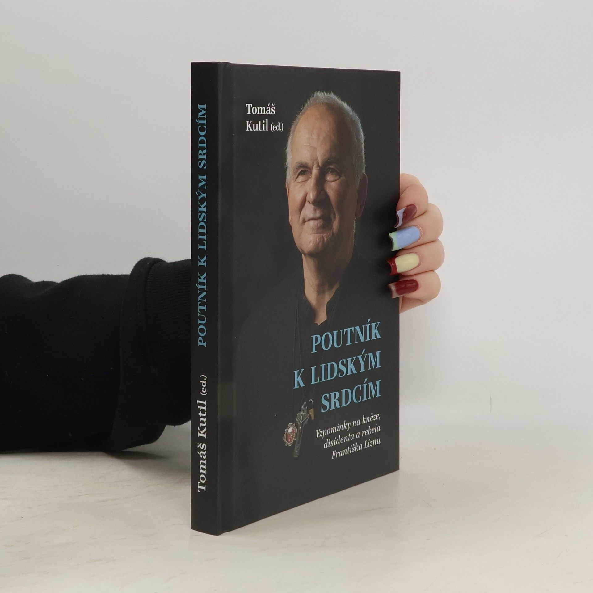 Tomáš Kutil Poutník k lidským srdcím