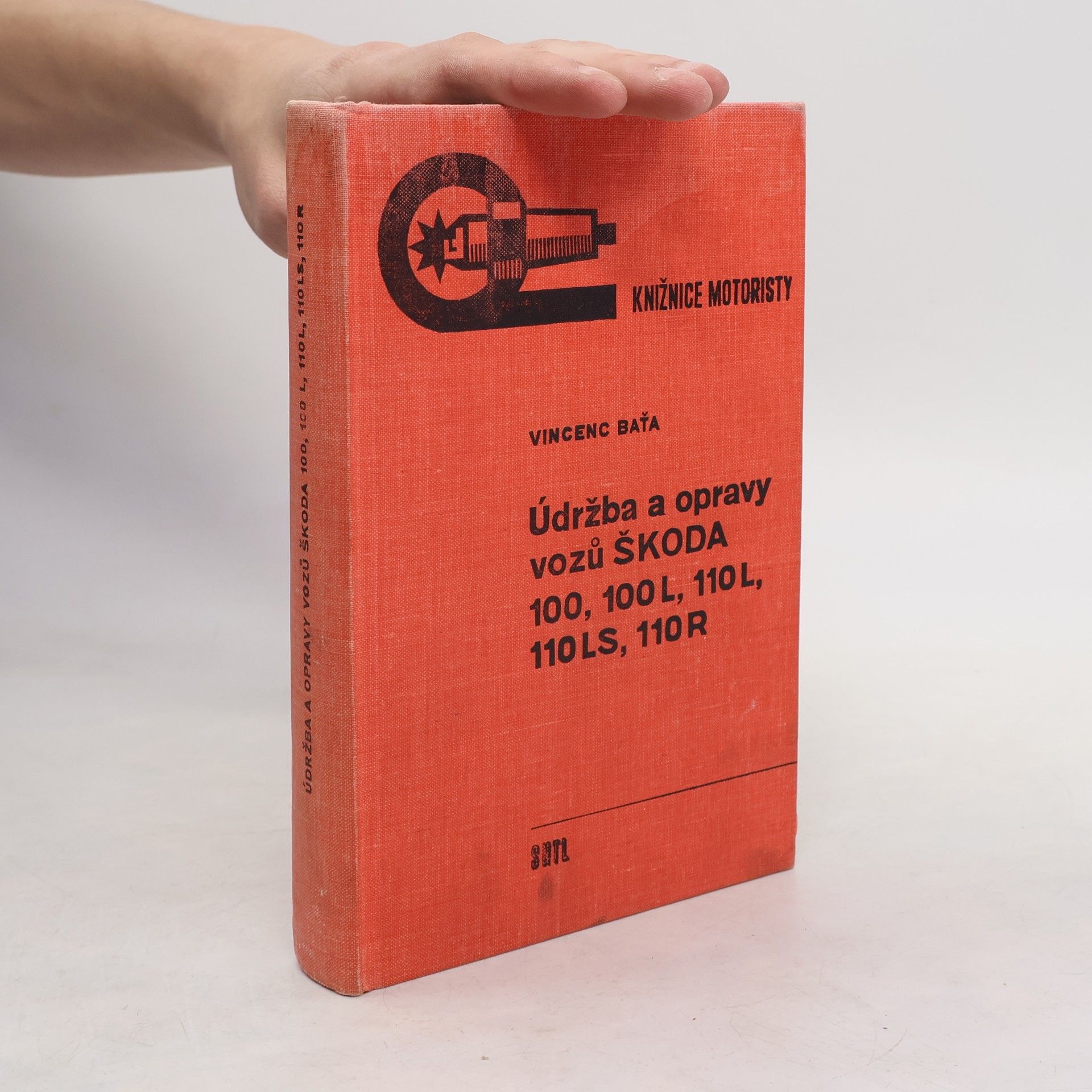 Vincenc Baťa Údržba a opravy vozů Škoda 100, 100 L, 110 L, 110 LS a 110 R