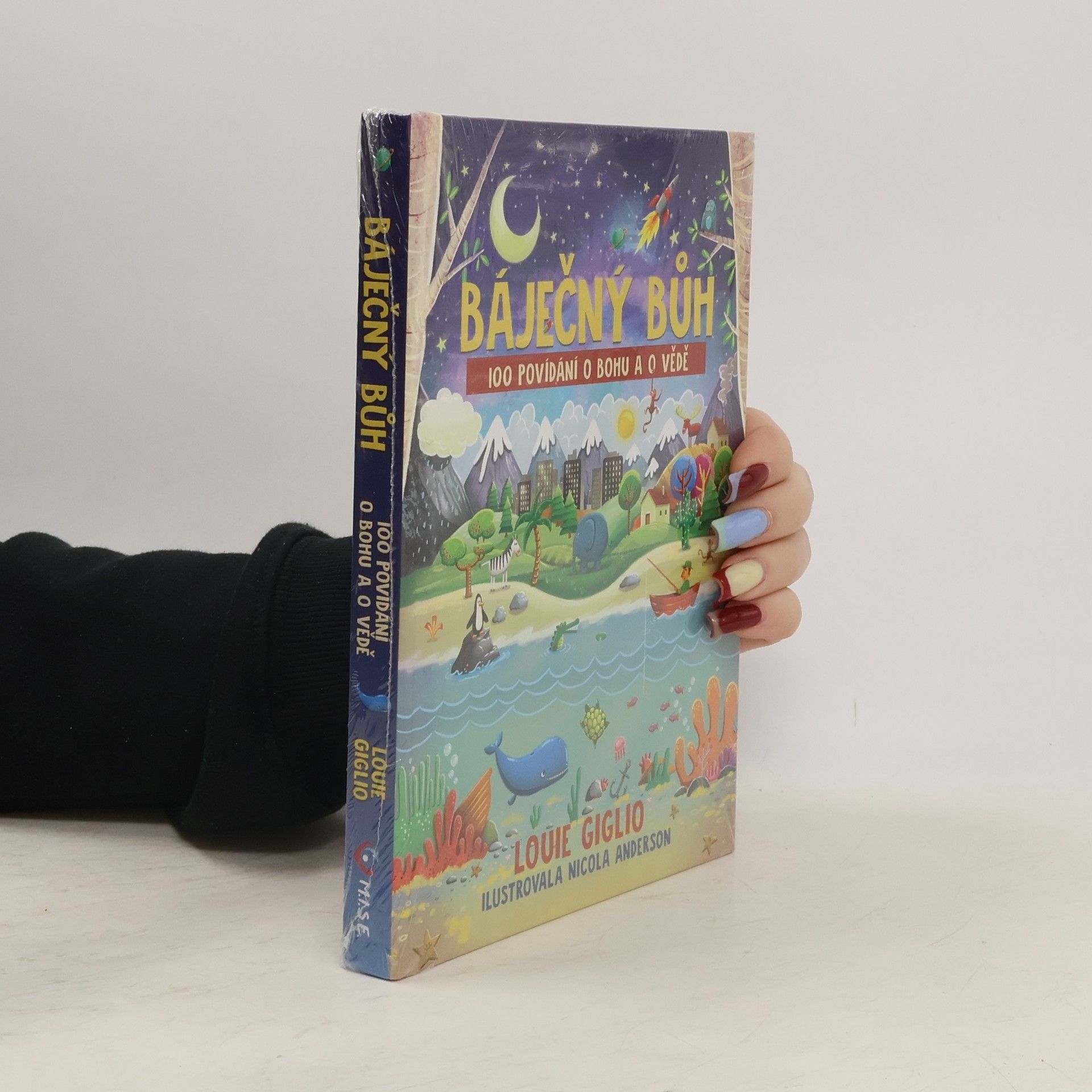 Loulie Giglio Báječný Bůh : 100 povídání o Bohu a o vědě