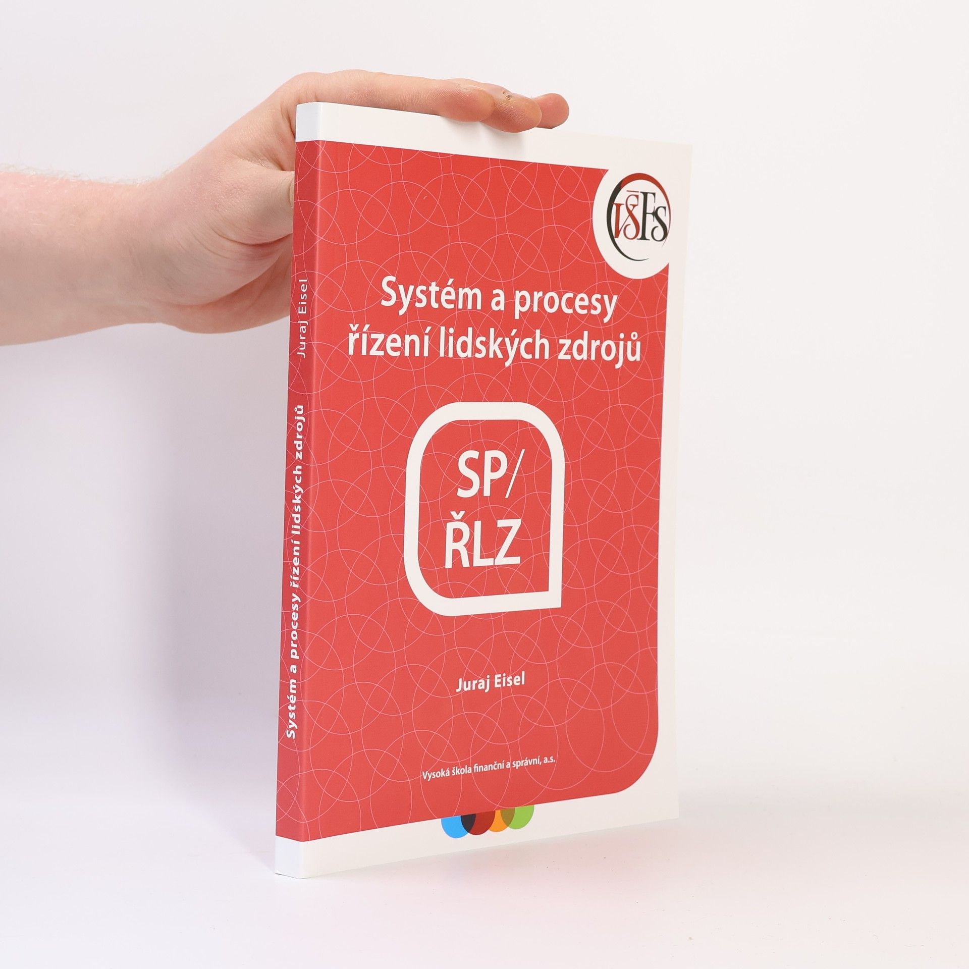 Juraj Eisel Systém a procesy řízení lidských zdrojů