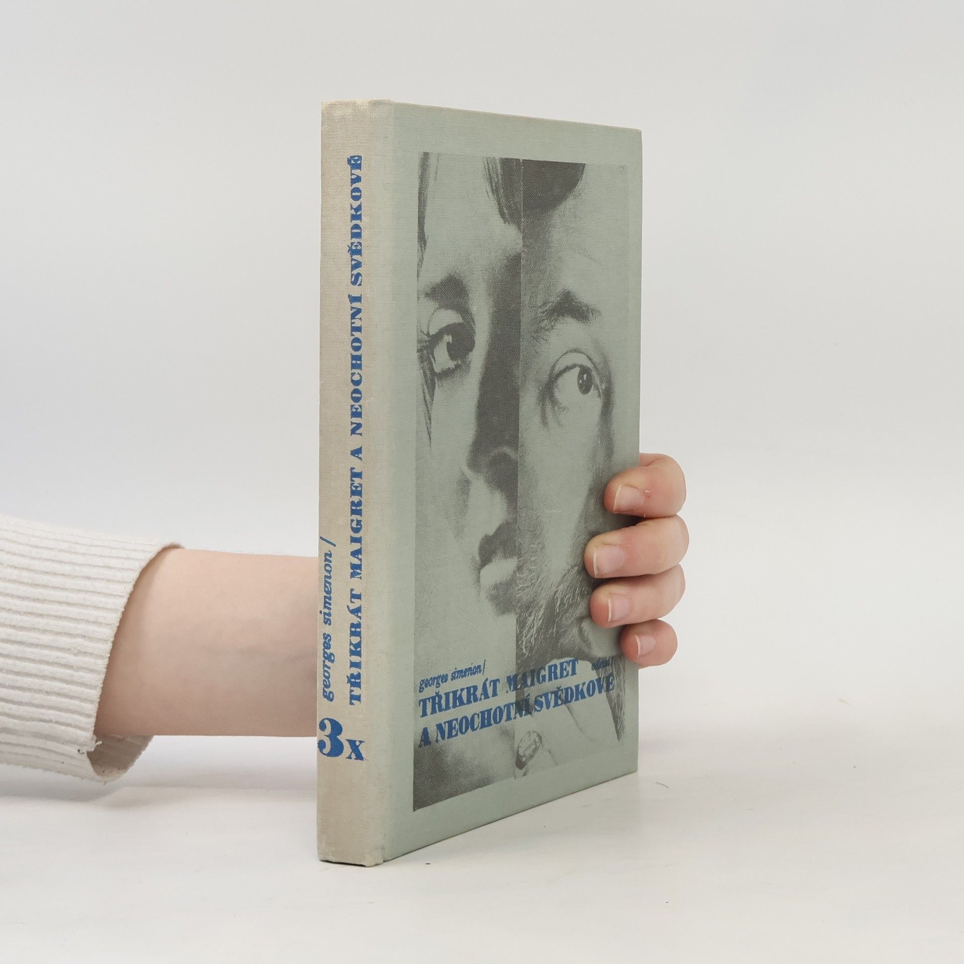 Georges Simenon Třikrát Maigret a neochotní svědkové