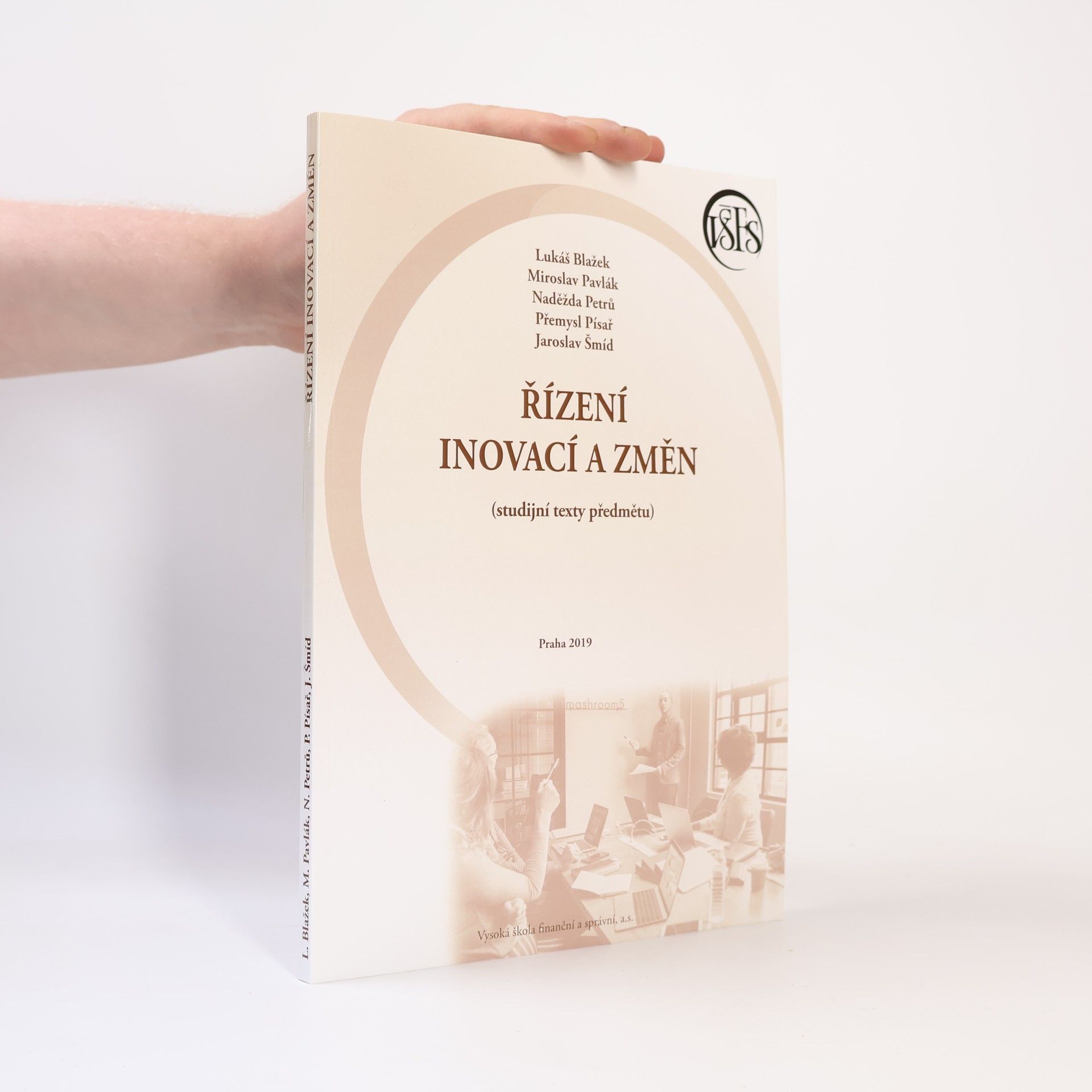 Lukáš Blažek Řízení inovací a změn : (studijní texty předmětu)