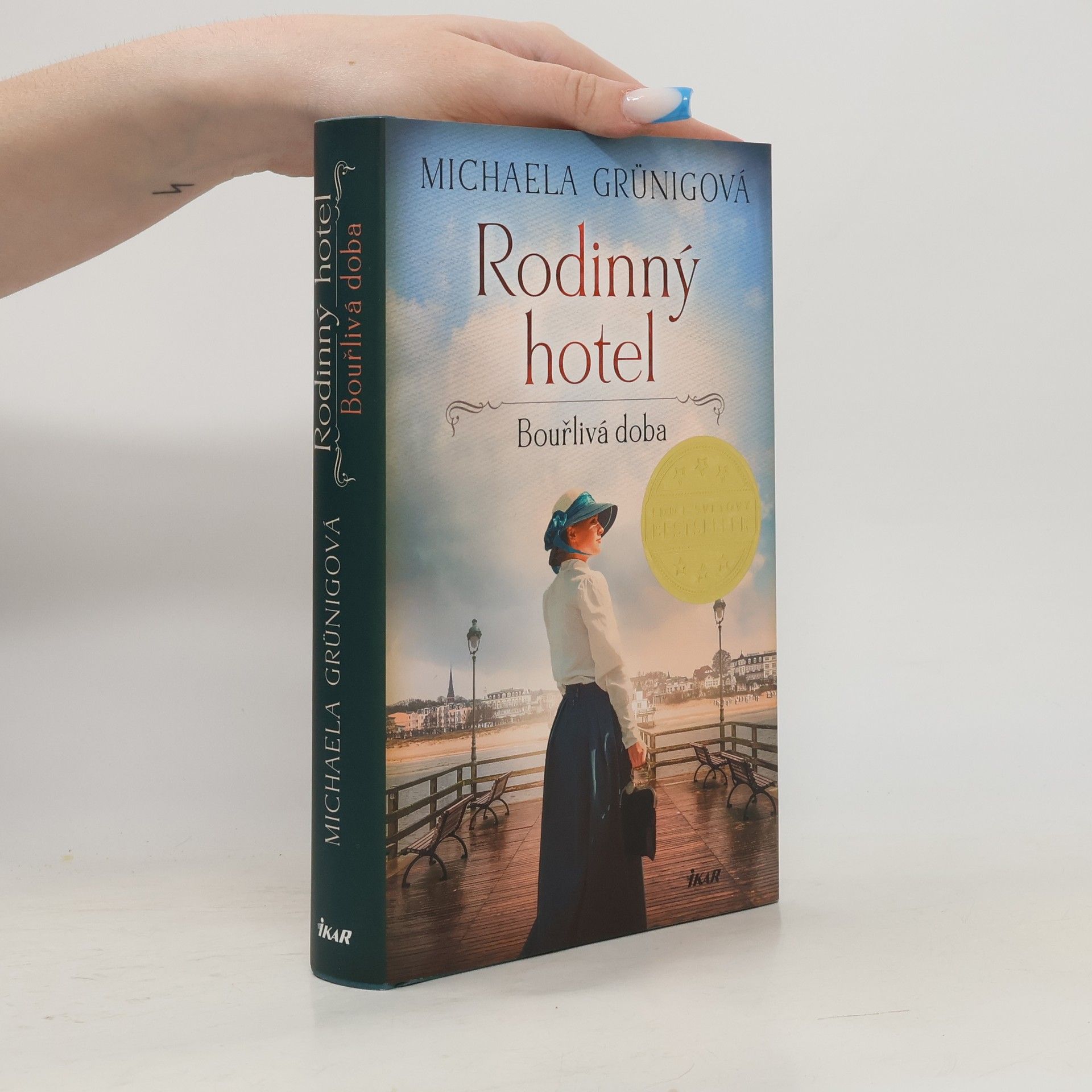 Michaela Grünig Rodinný hotel. Bouřlivá doba