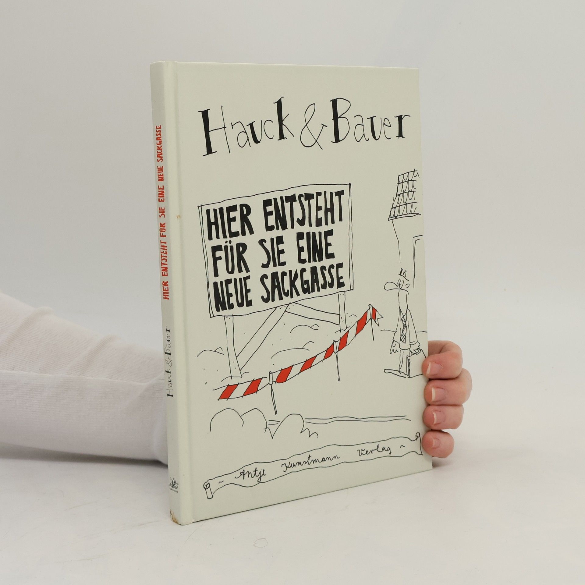 Collectif d'auteurs Hier entsteht für Sie eine neue Sackgasse