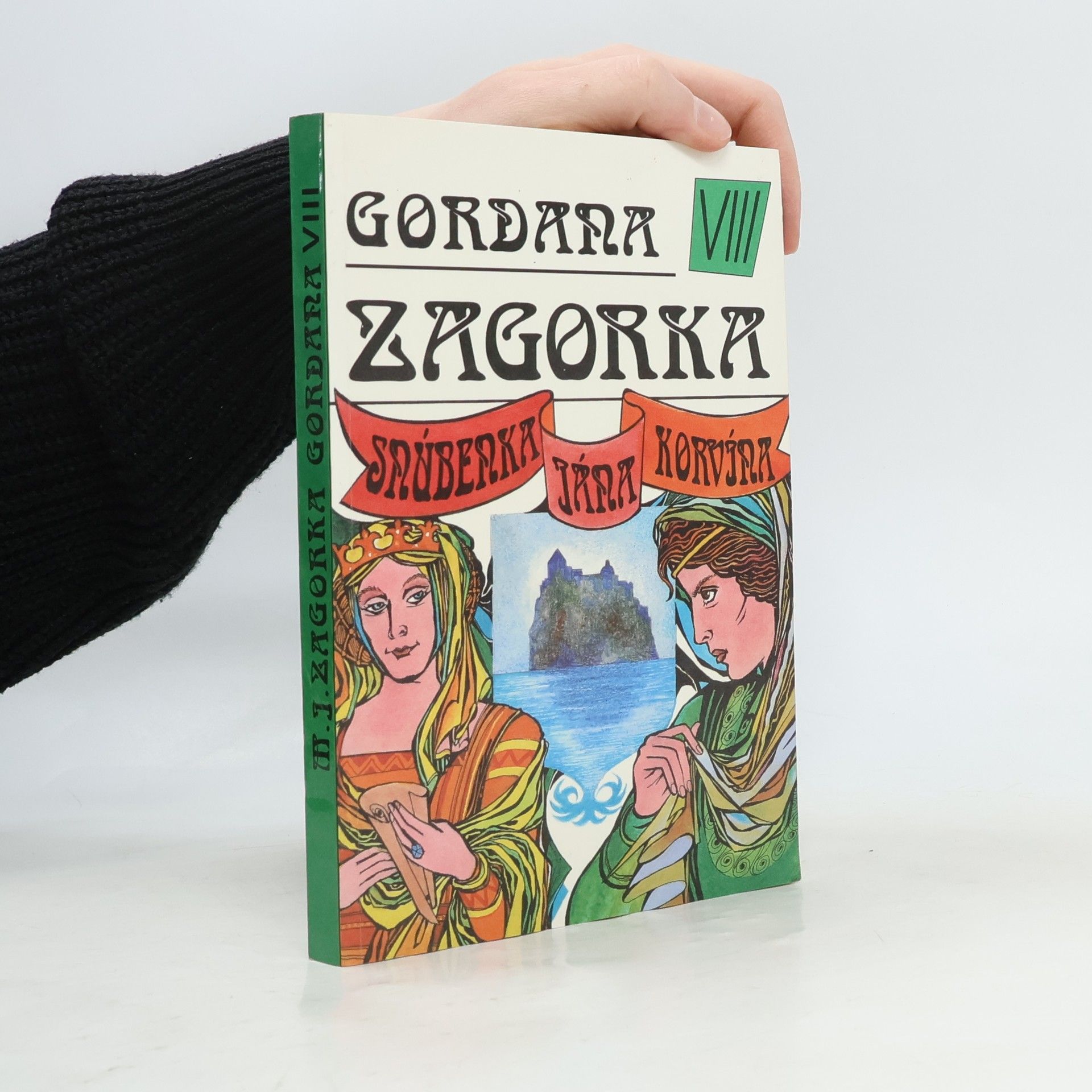 Marija Jurić Zagorka Gordana VIII - Snúbenka Jána Korvína