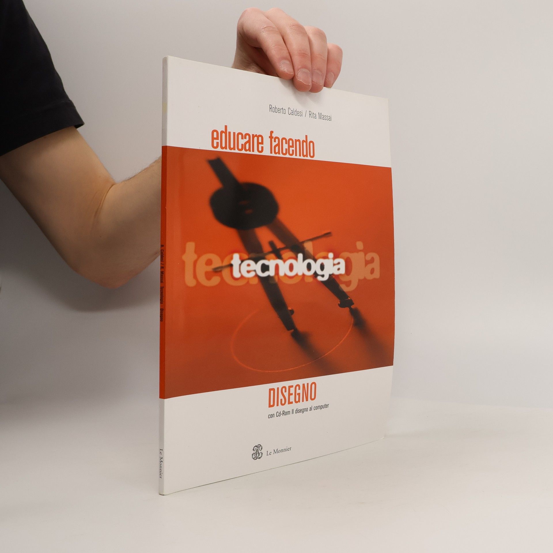 Educare facendo tecnologia. Disegno. Con CD-ROM