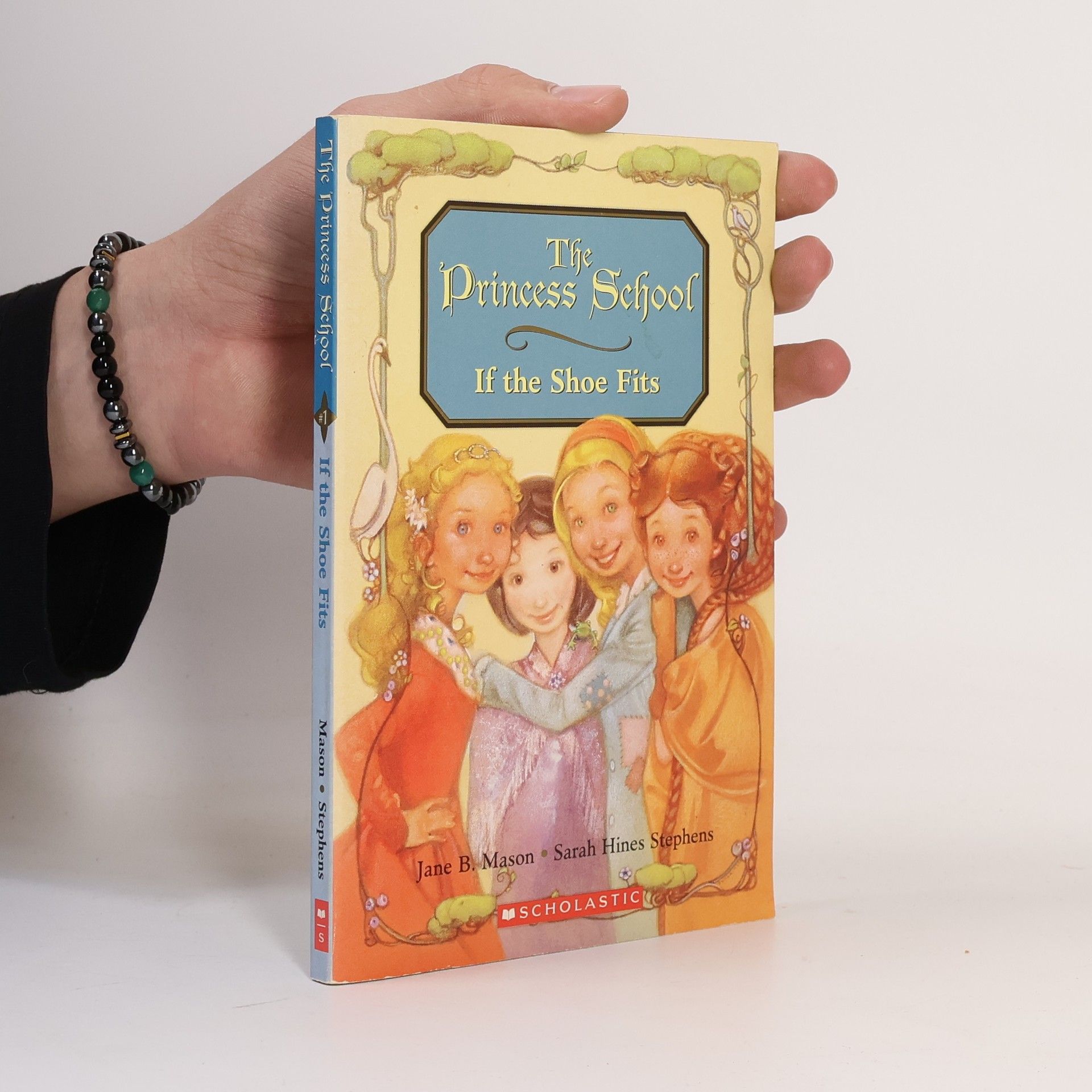 Jane B. Mason The Princess School - 1: If the Shoe Fits