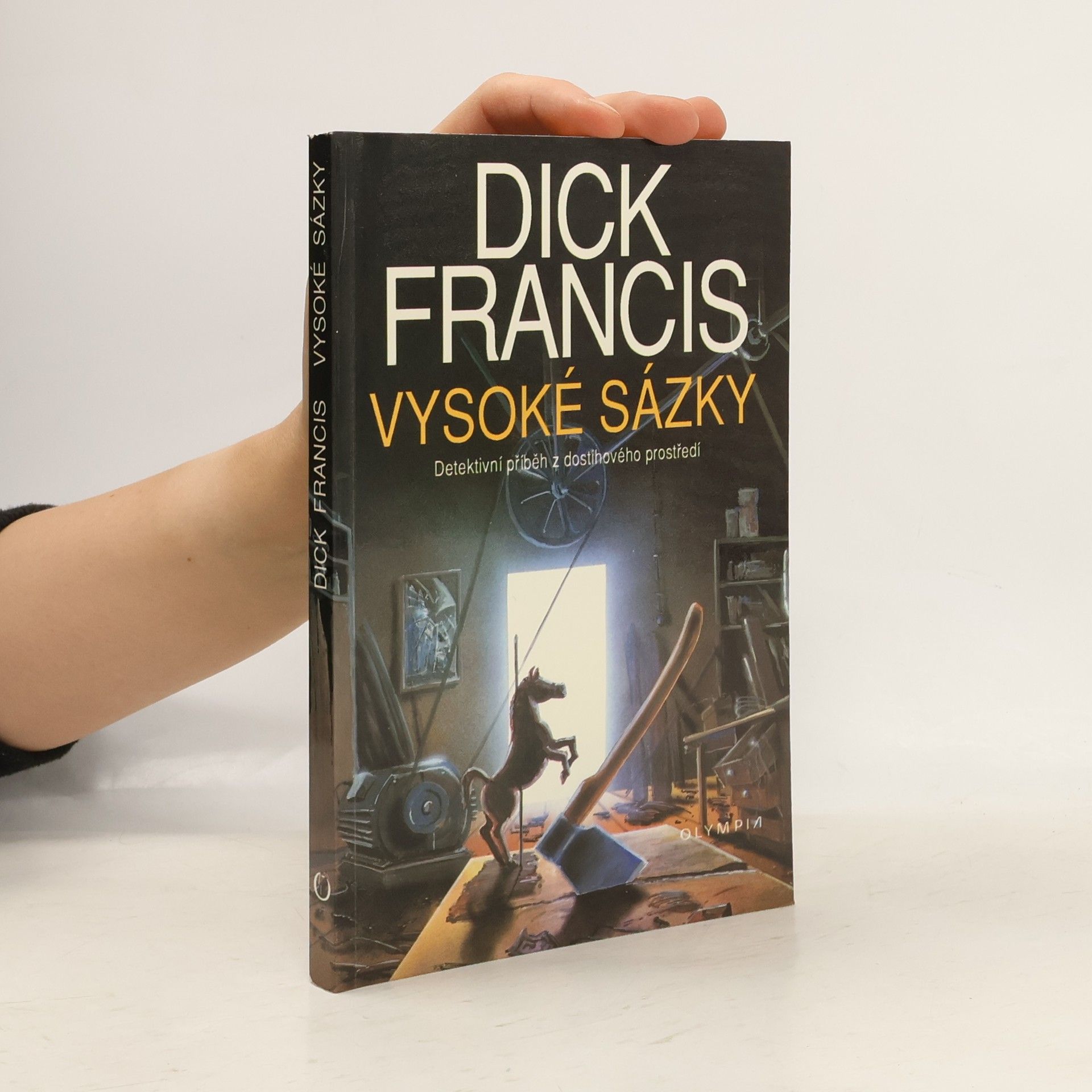 Dick Francis Vysoké sázky