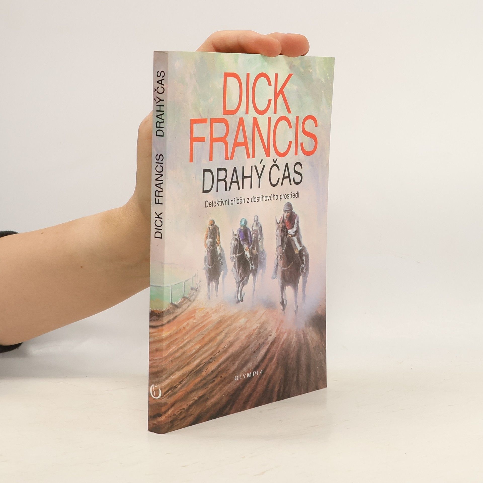 Dick Francis Drahý čas