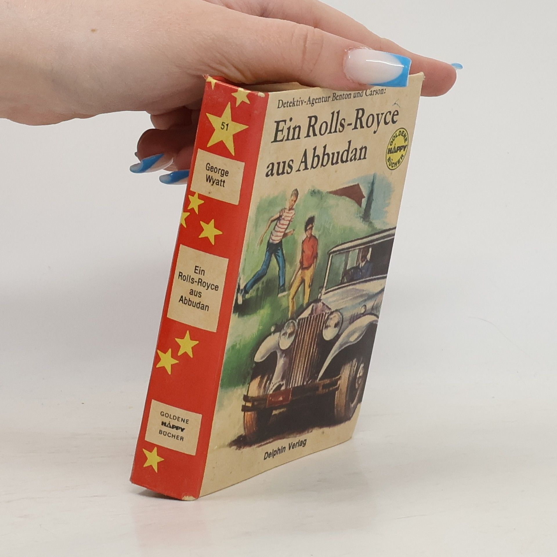 George Wyatt Detektiv-Agentur Benton und Carson 51. Ein Rolls-Royce aus Abbudan