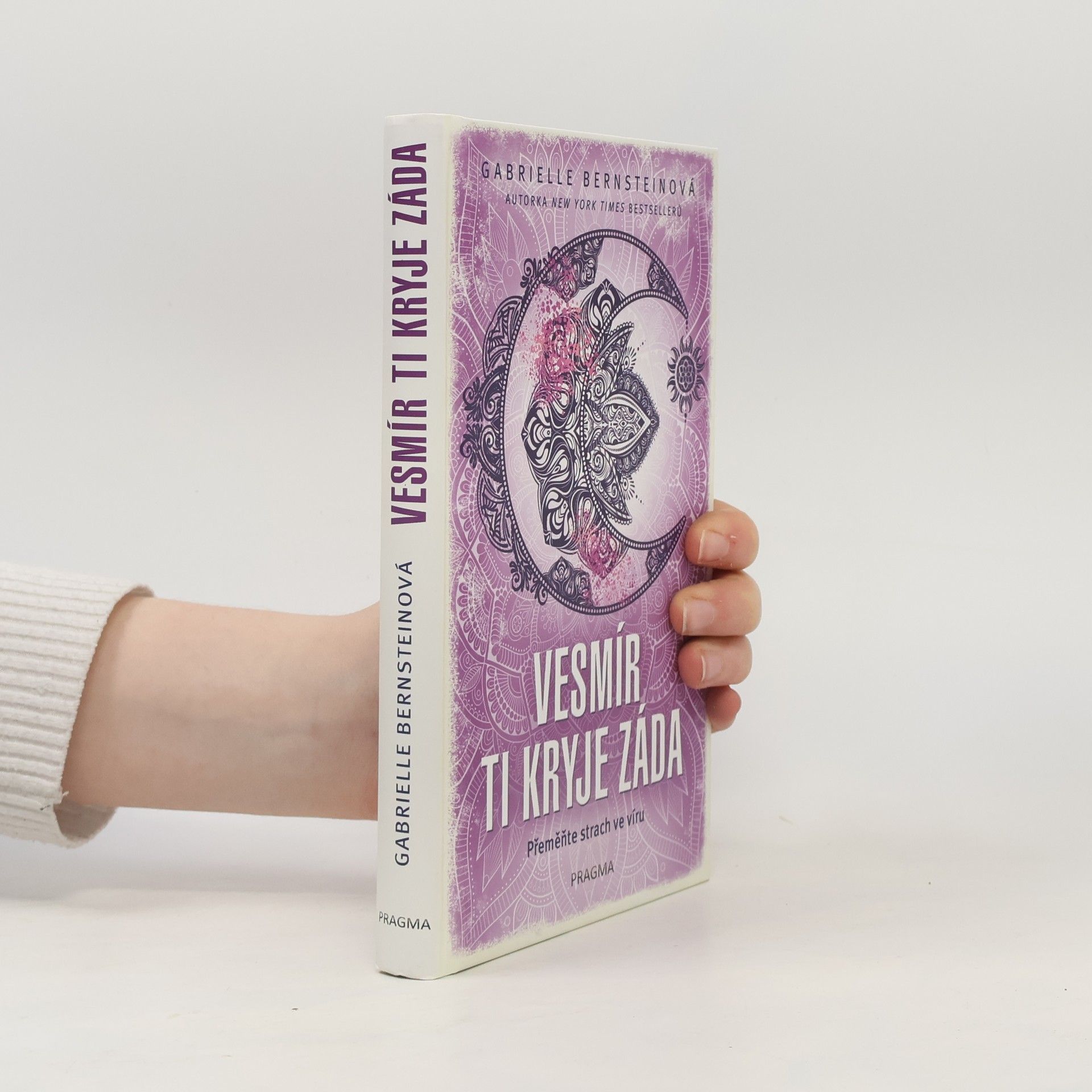 Gabrielle Bernstein Vesmír ti kryje záda